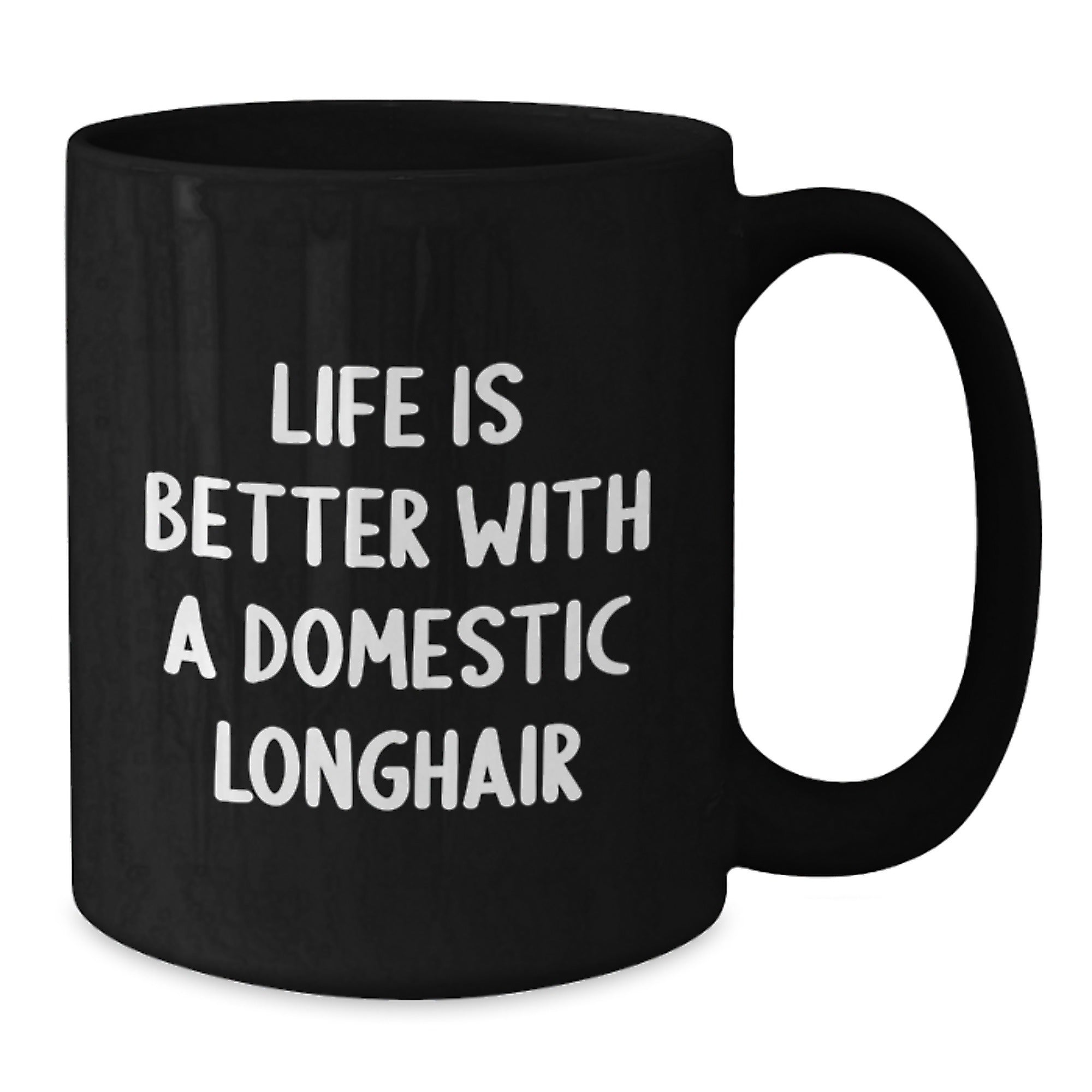 Domestic Longhair Cat Enthusiasts Gifts, Life Is Better Funny Mugs for Graduation, Black Coffee Mug Gifts from Friends, Gifts for Domestic Longhair Cat Lovers - Additional