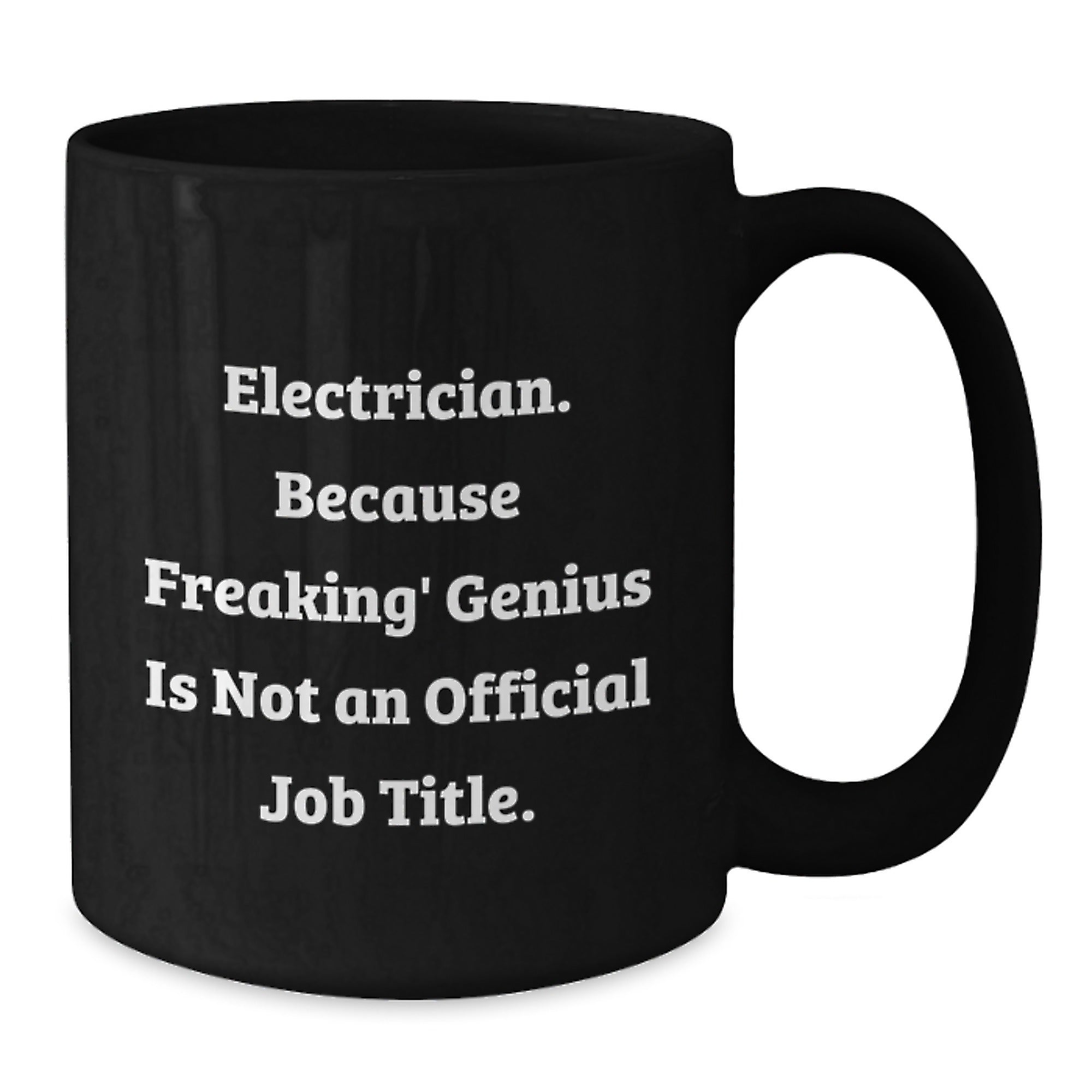 Funny Electrician Gifts from Friends, Black Coffee Mug for Graduation Unique Gifts for Electrician - Additional