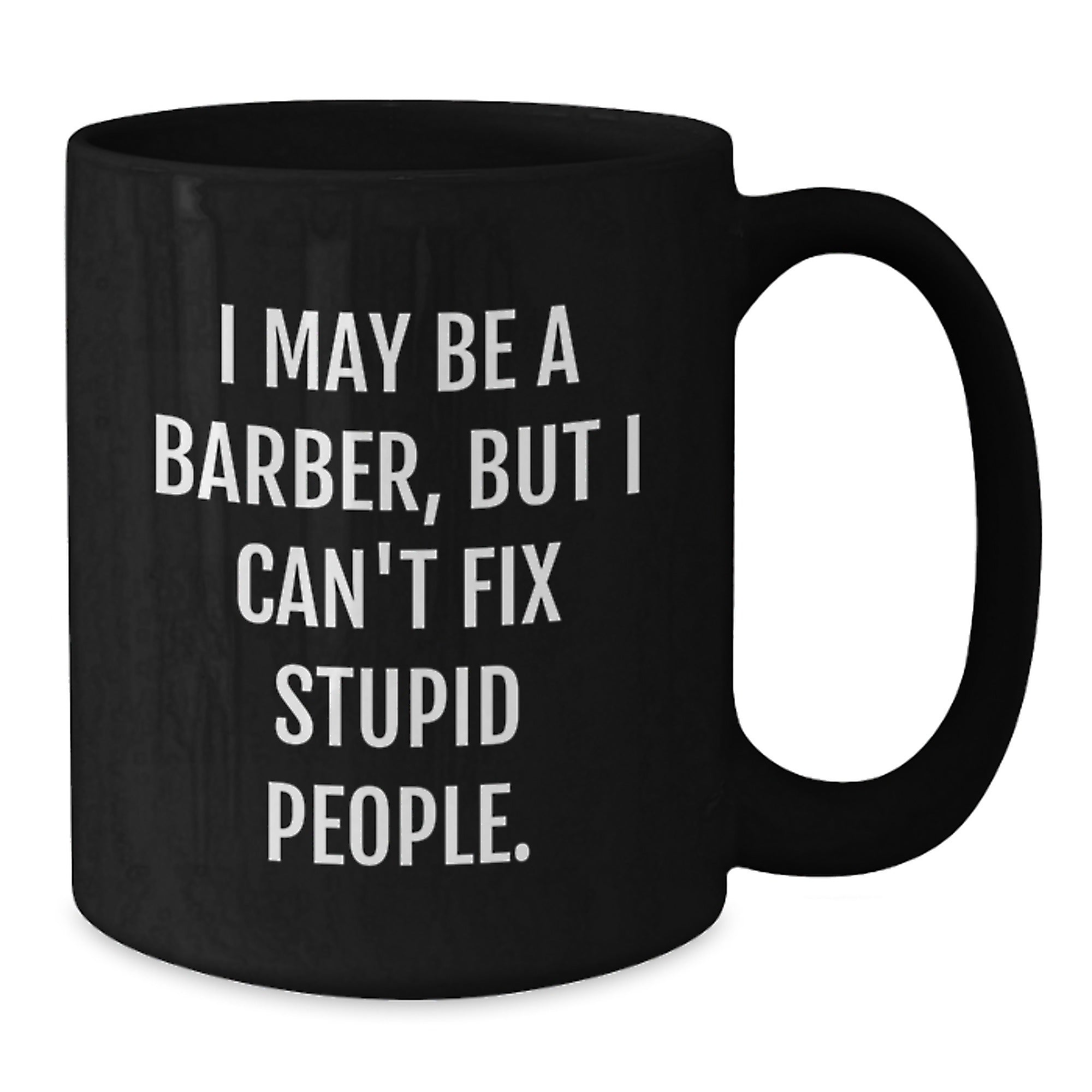 Christmas Gift for Her - Barber's Witty Present - I May Be A Barber, But - Additional