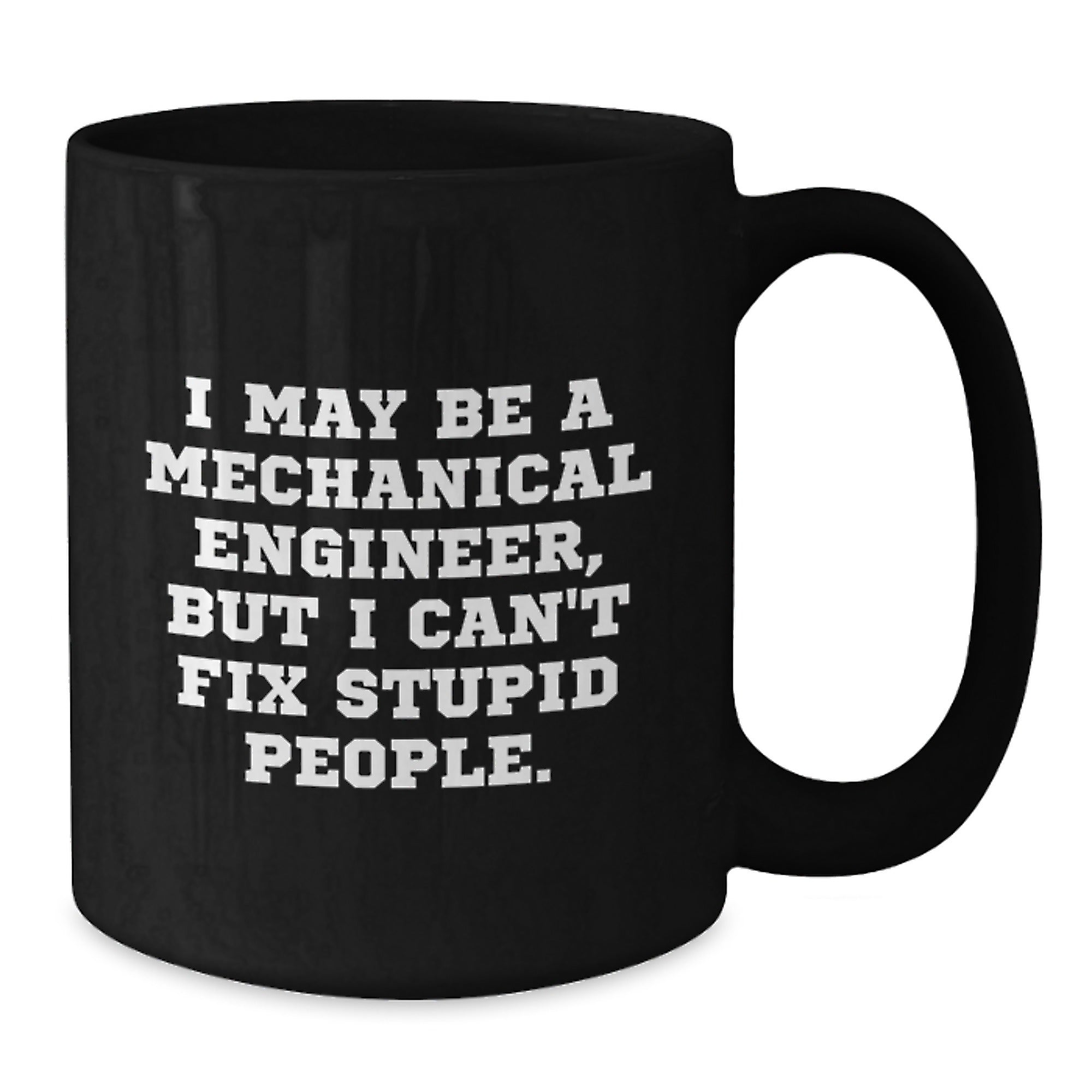 Witty Mechanical Engineer Black Coffee Mug Birthday Gift for Friends - Additional