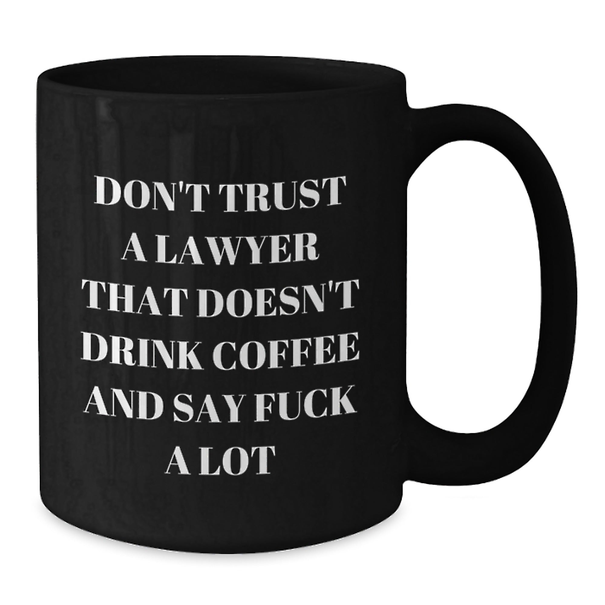 Funny Lawyer Gifts from Men - Black Coffee Mug for Lawyer Friends on Christmas Unique Gifts - Additional