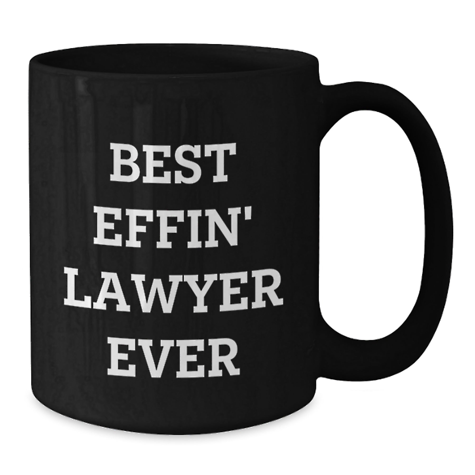 Funny Lawyer Gifts for Men - Best Effin' Lawyer Ever Black Coffee Mug for Christmas Unique Gifts from Friends - Additional