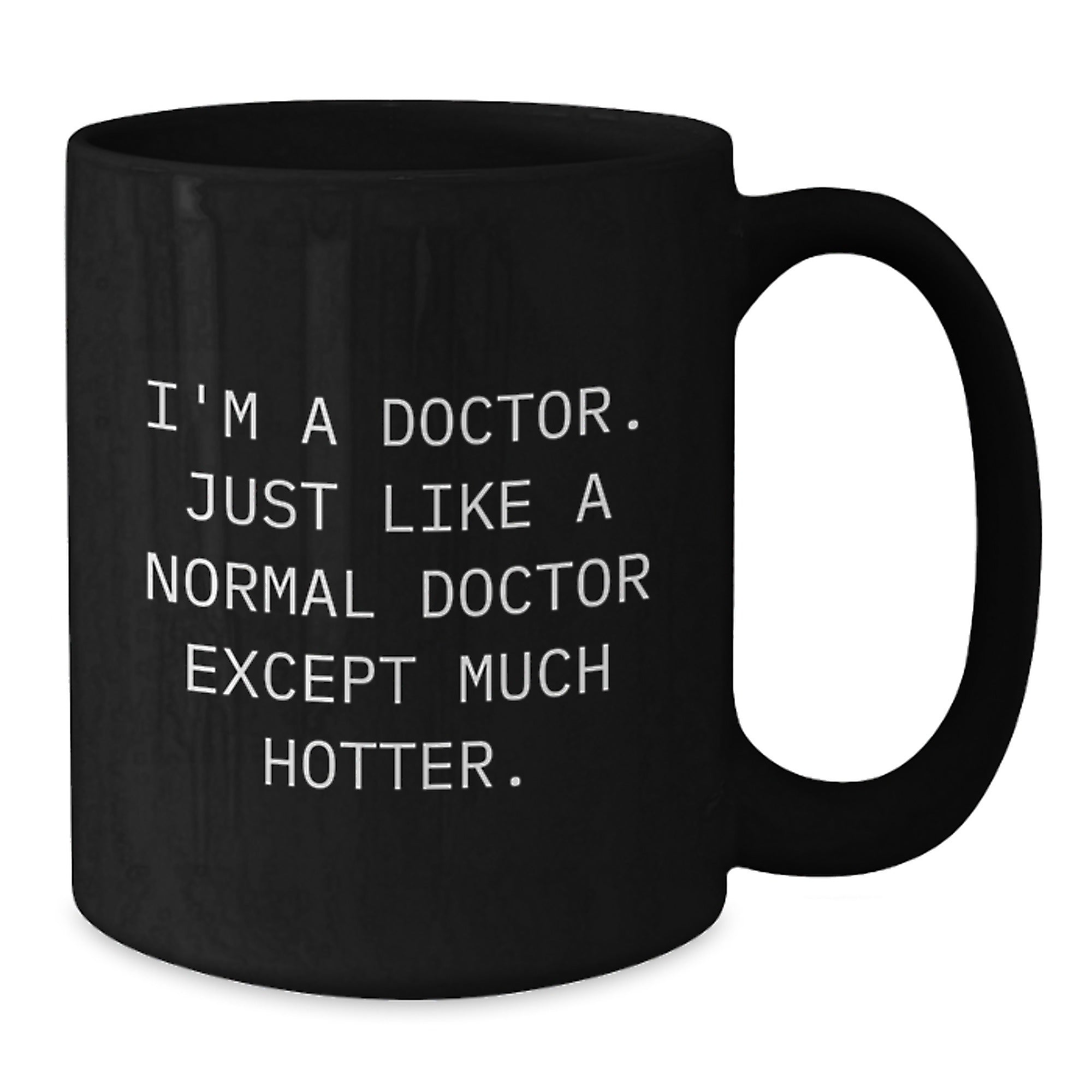 Christmas Gift for Her - A Witty Present for a Doctor - I'm A Doctor - Additional
