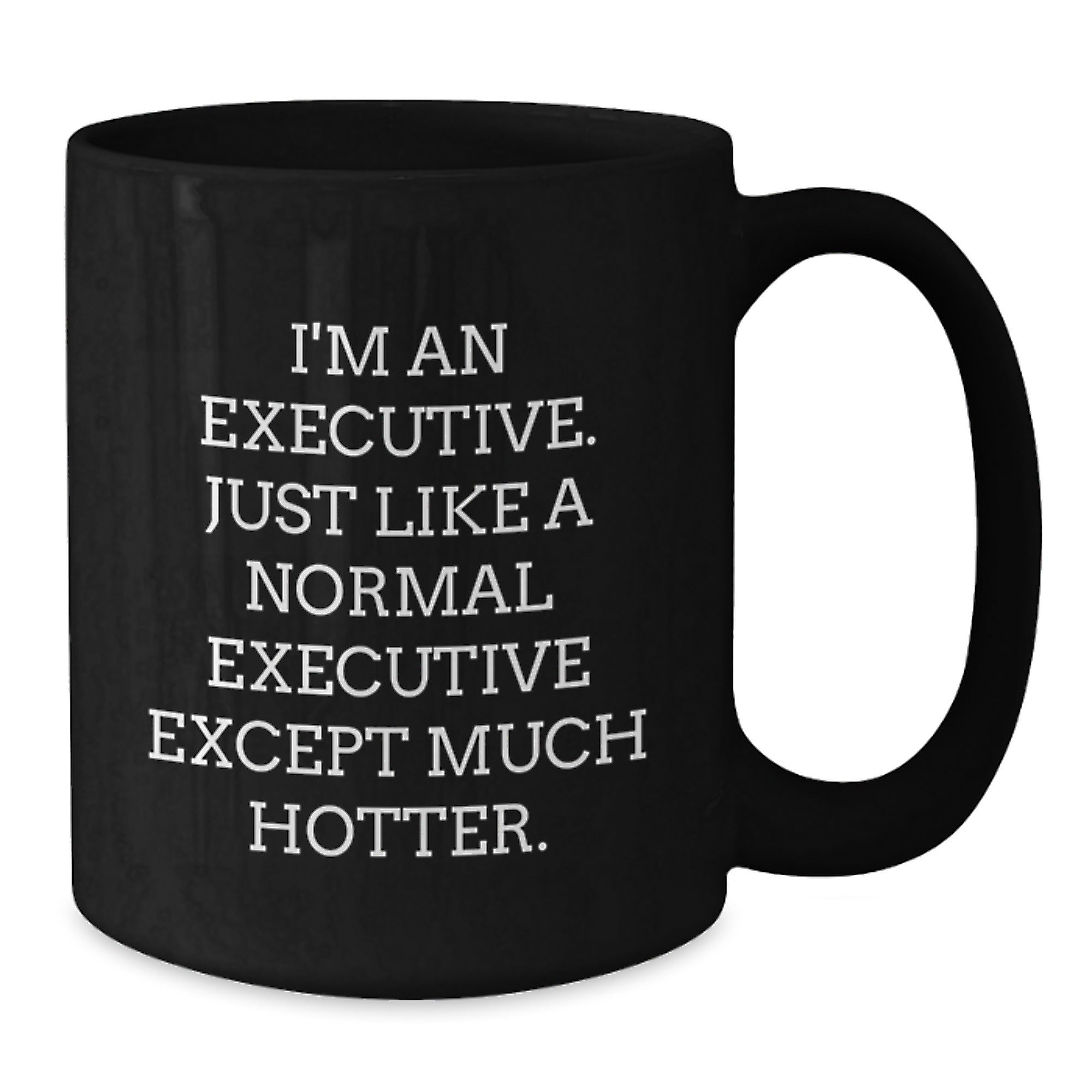 Funny Executive Mugs for Office Gifts from Men to Executive Friends on Father's Day - Additional
