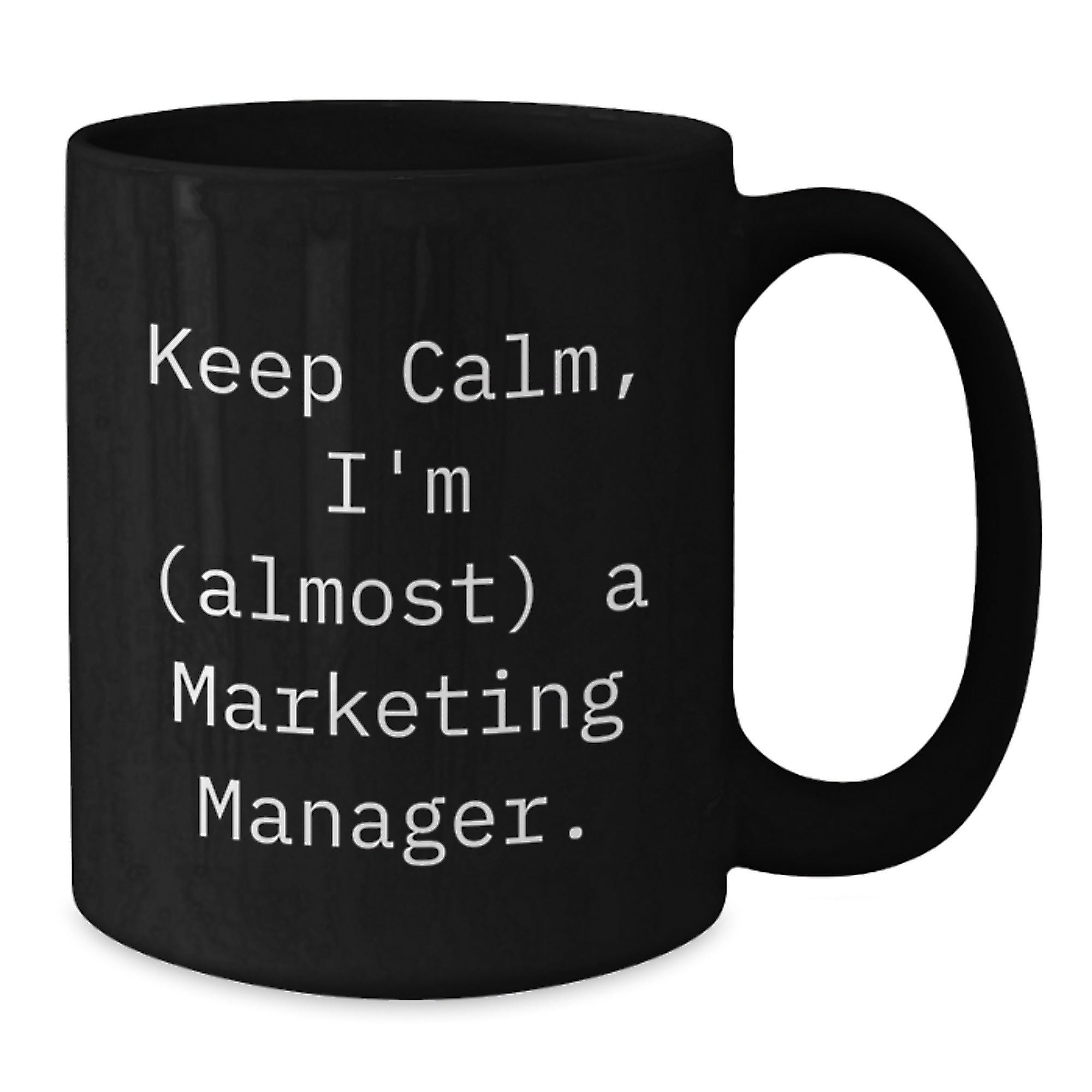 Funny Marketing Manager Gifts, Christmas Unique Presents, Black Coffee Mug 'Keep Calm I'm (almost) A Marketing Manager' Gifts from Coworkers - Additional