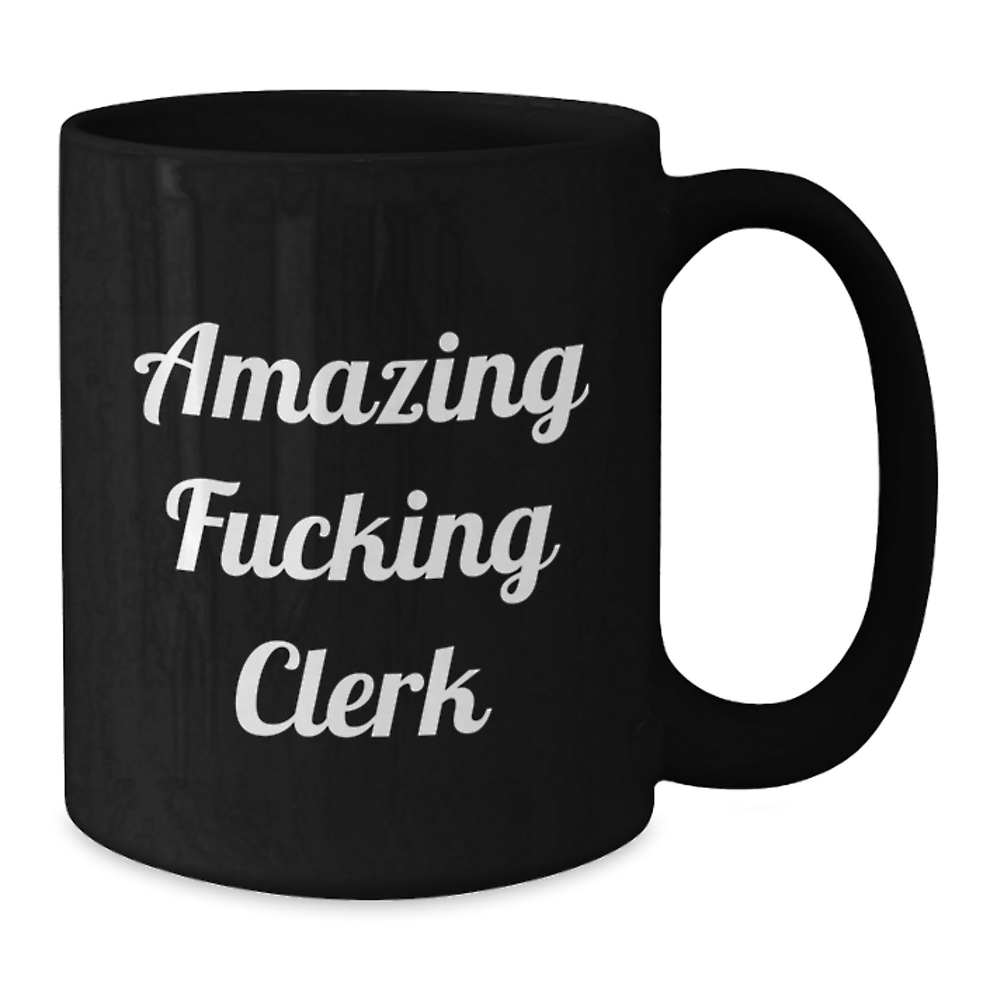 Funny Clerk Gifts from Men to Clerk, Christmas Unique Office Mug with Amazing F--king Clerk Quote, Black Coffee Mug for Clerk - Additional