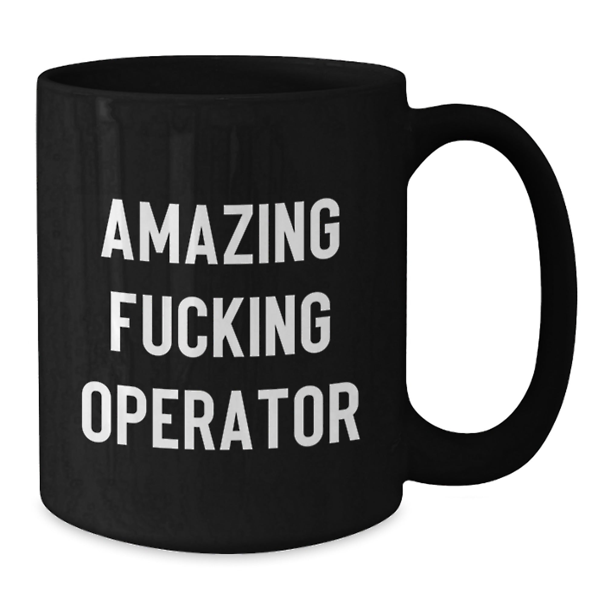 Funny Operator Birthday Unique Gifts for Men from Friends - 'Amazing F--king Operator' Black Coffee Mug, Unique Birthday Idea, Operator Enthusiast Mug, Operator Gifts - Additional