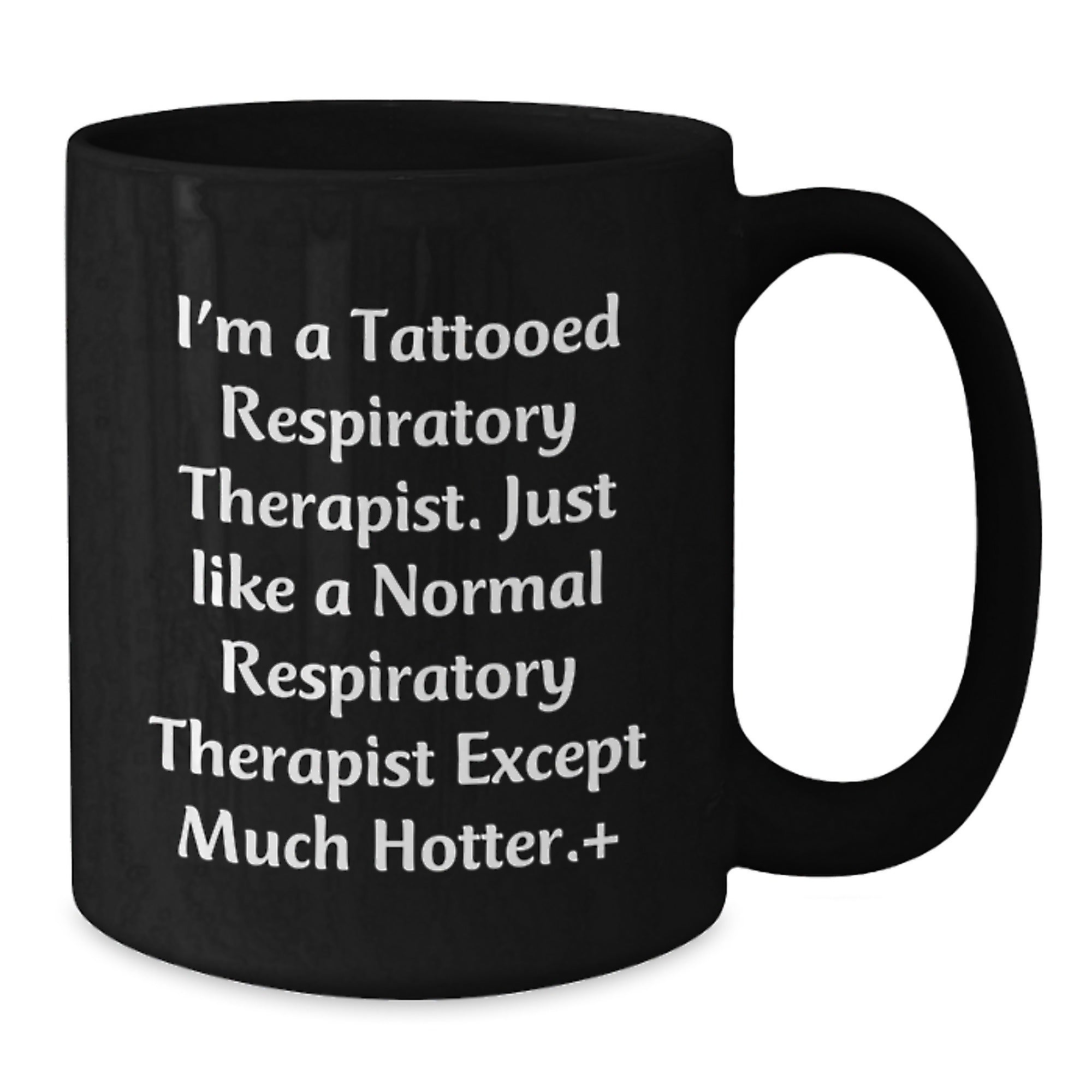 Funny Respiratory Therapist Gifts from Friends, Inspirational Quote on Black Coffee Mug for Graduation, Perfect Unique Gift for Respiratory Therapist Men or Women - Additional