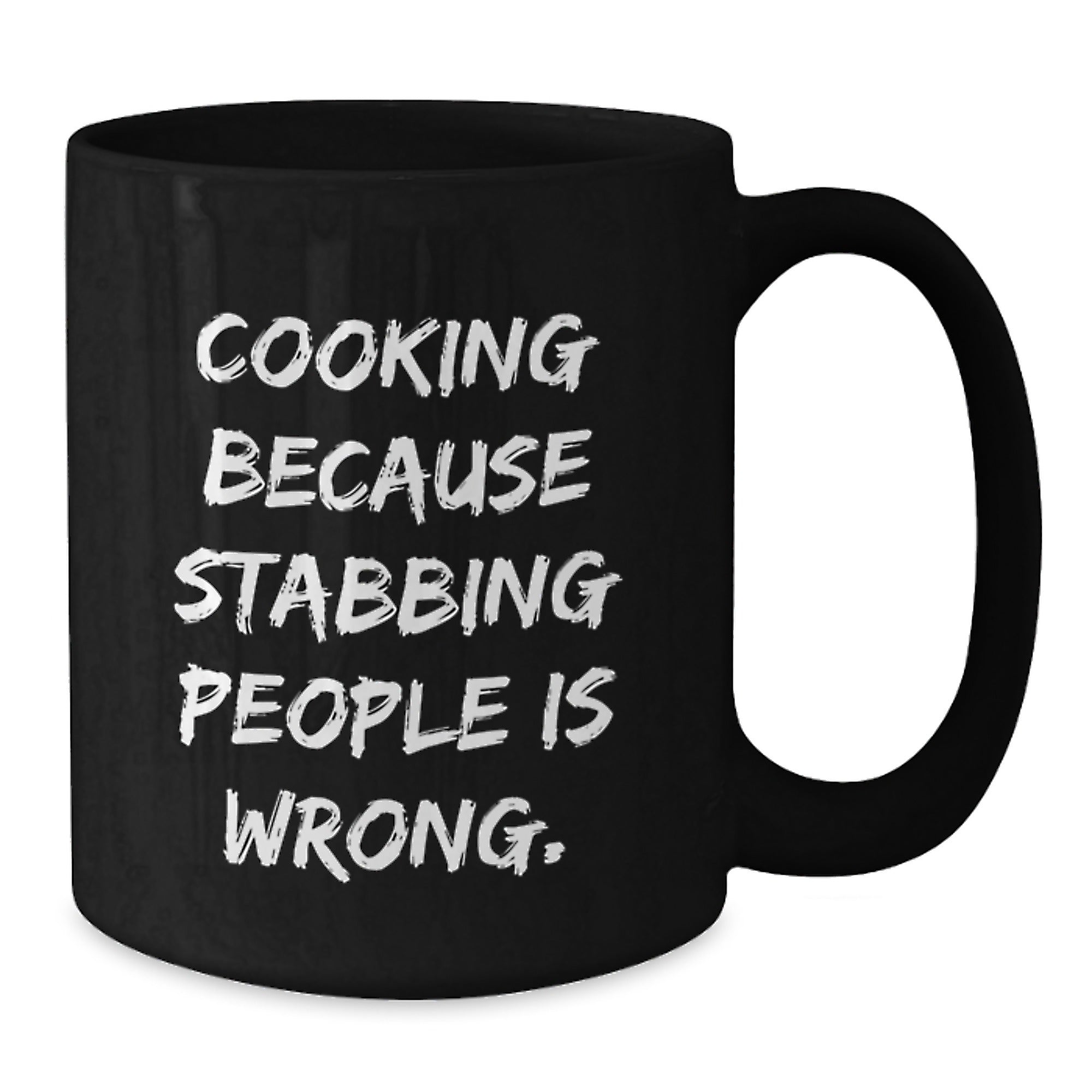 Funny Cooking Gifts for Friends, Black Coffee Mug with Quote 'Stabbing People Is Wrong' - Additional