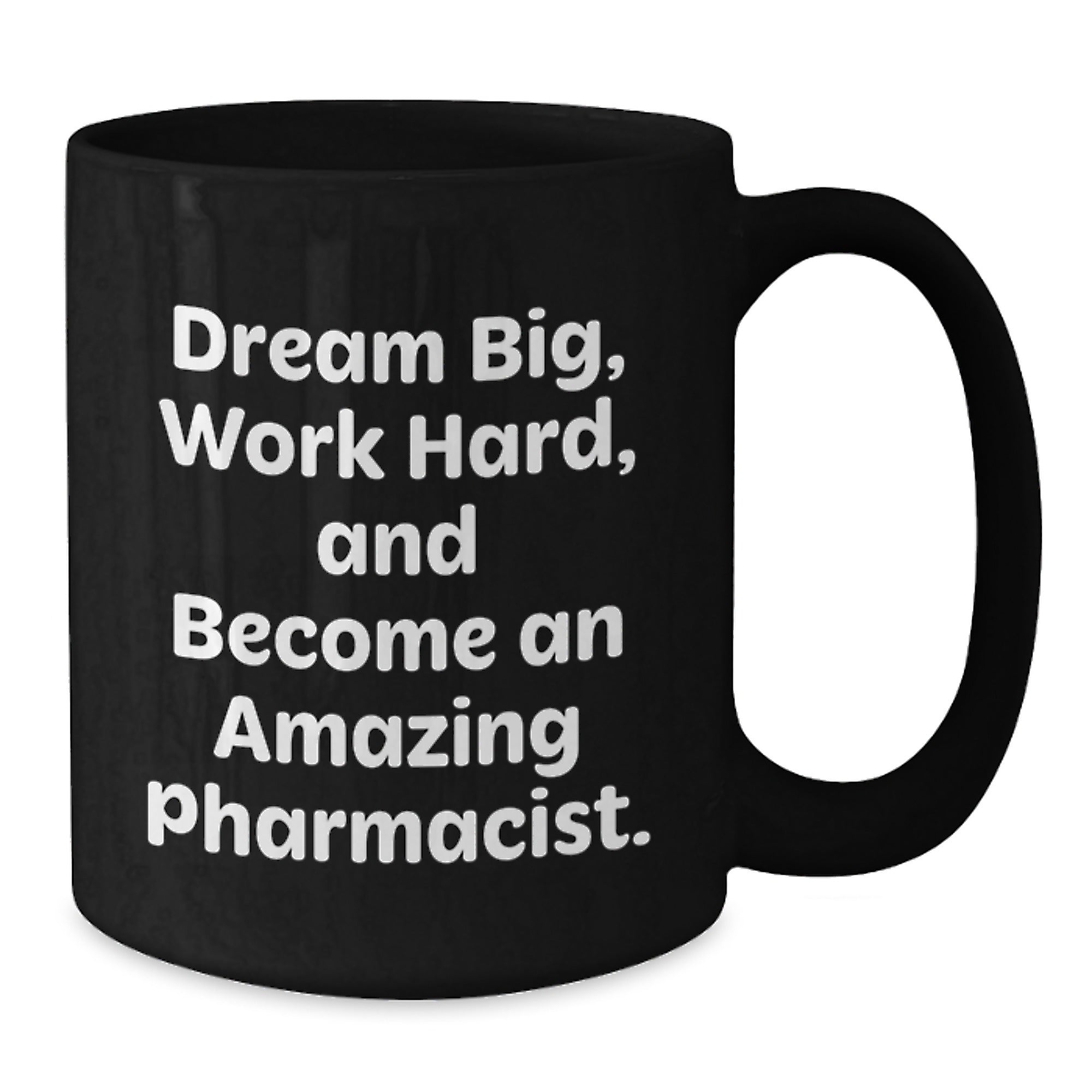 Funny Inspirational Quote Gifts for Men and Women Pharmacist Friend Coworker Family - Black Coffee Mug - Christmas Unique Presents - Additional