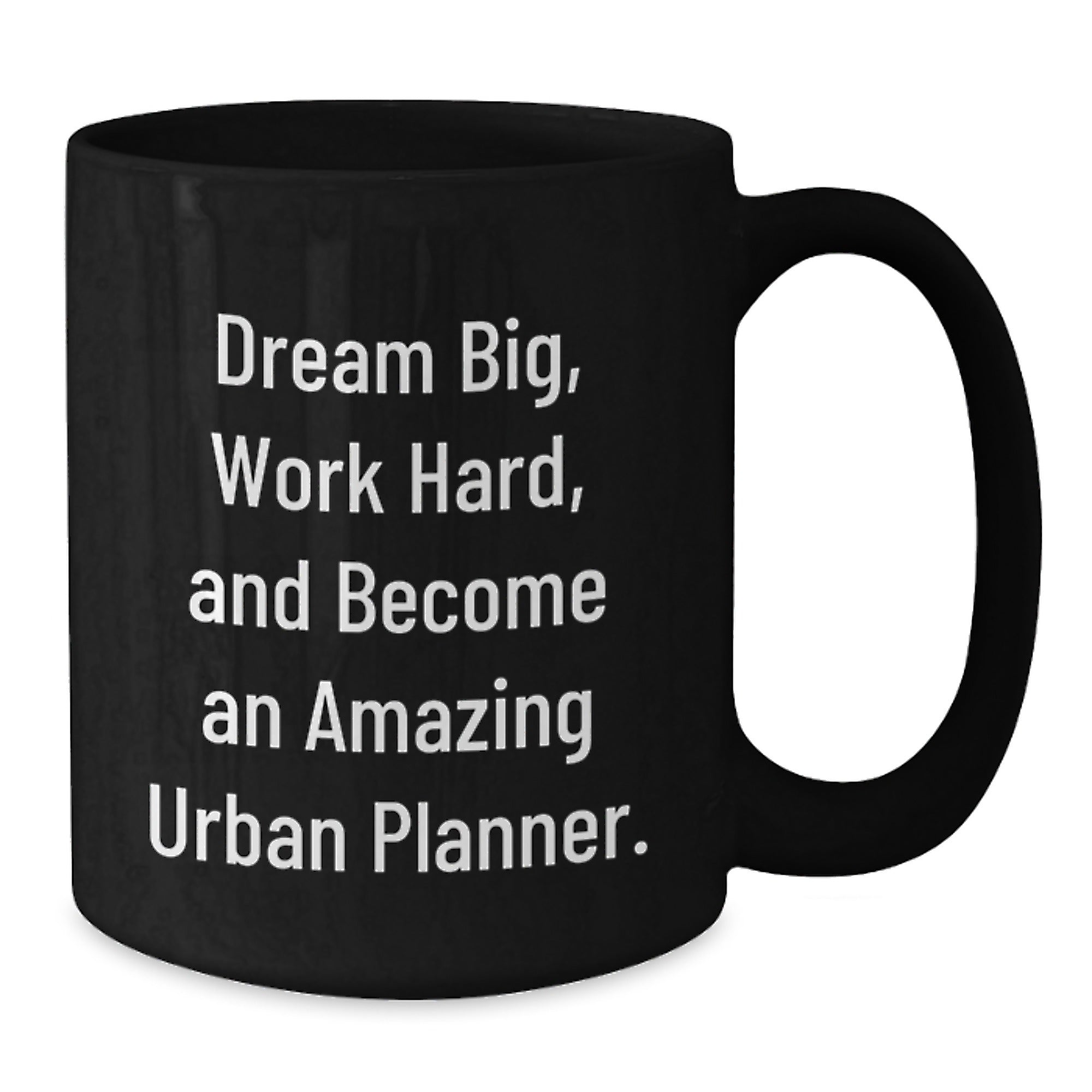Gifts from Friends and Family - Inspirational Urban Planner Quotes Black Coffee Mug, Perfect for Christmas Unique Gifts - Additional