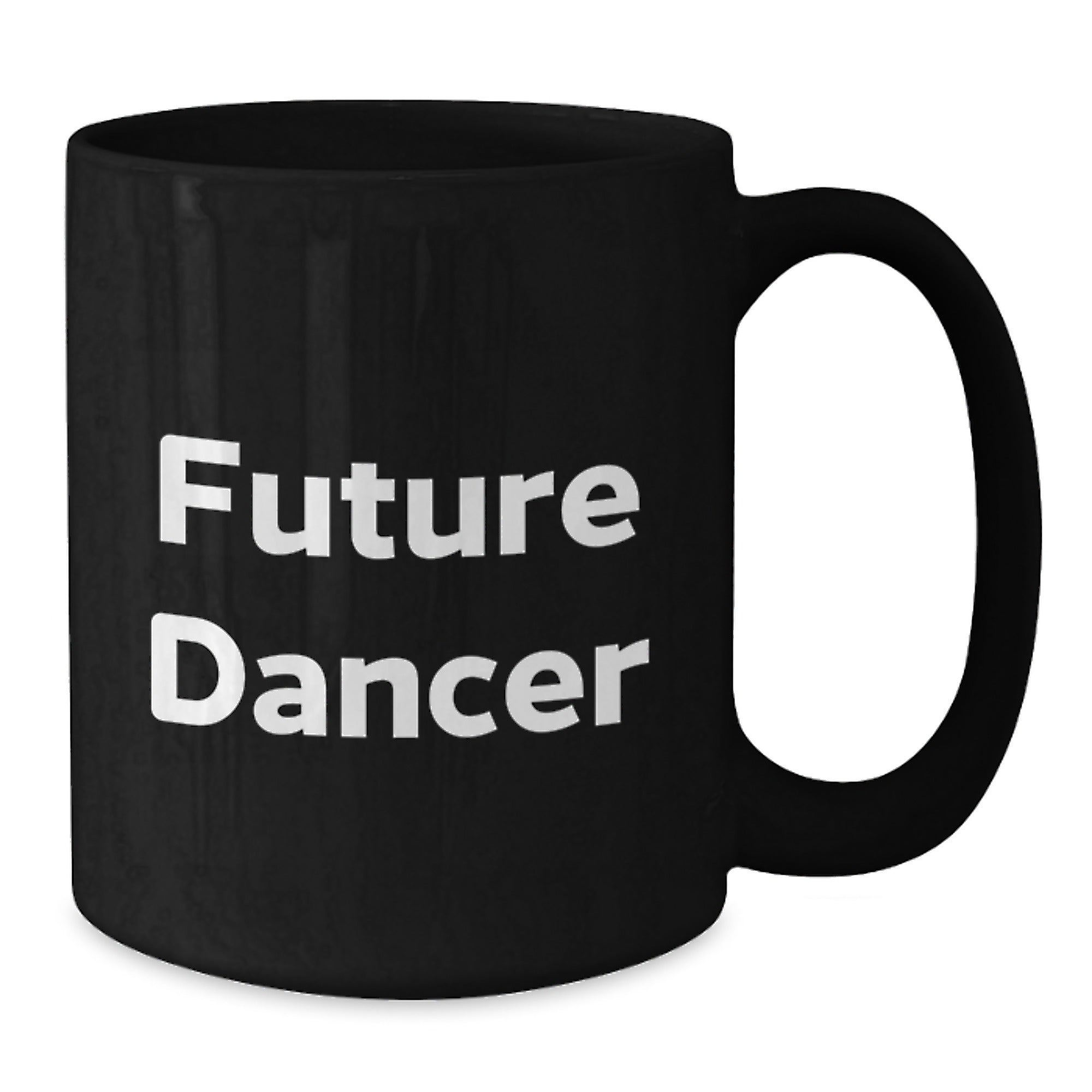 Funny Future Dancer Gifts for Him - Black Coffee Mug Gifts from Friends, Gift Ideas for Christmas Unique Gifts - Additional