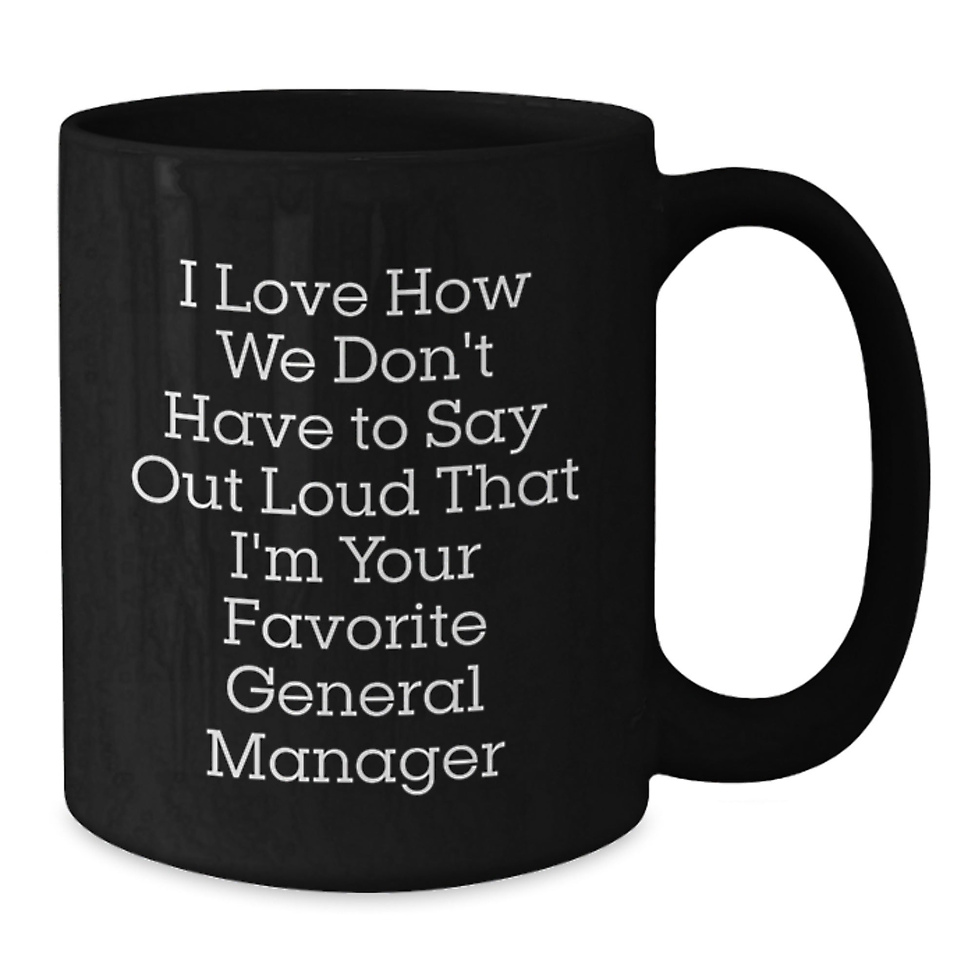 Funny General Manager Gifts, Men's Black Coffee Mug, Perfect Christmas Unique Gifts from Friends, Family, or Coworkers for General Manager - Additional