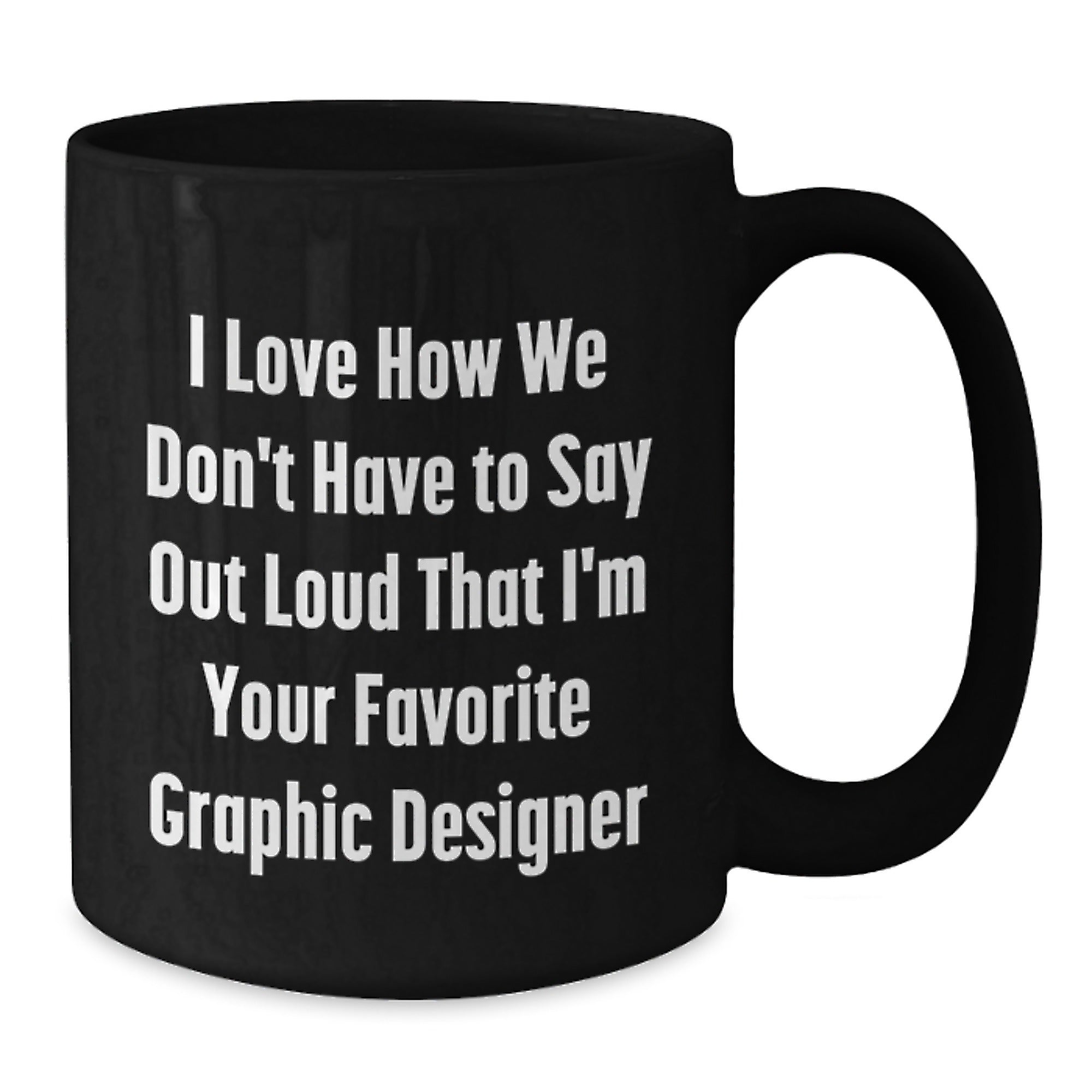 Funny Graphic Designer Gifts - Gifts from Friends or Family - Christmas Unique Gifts for Your Favorite Graphic Designer - Additional