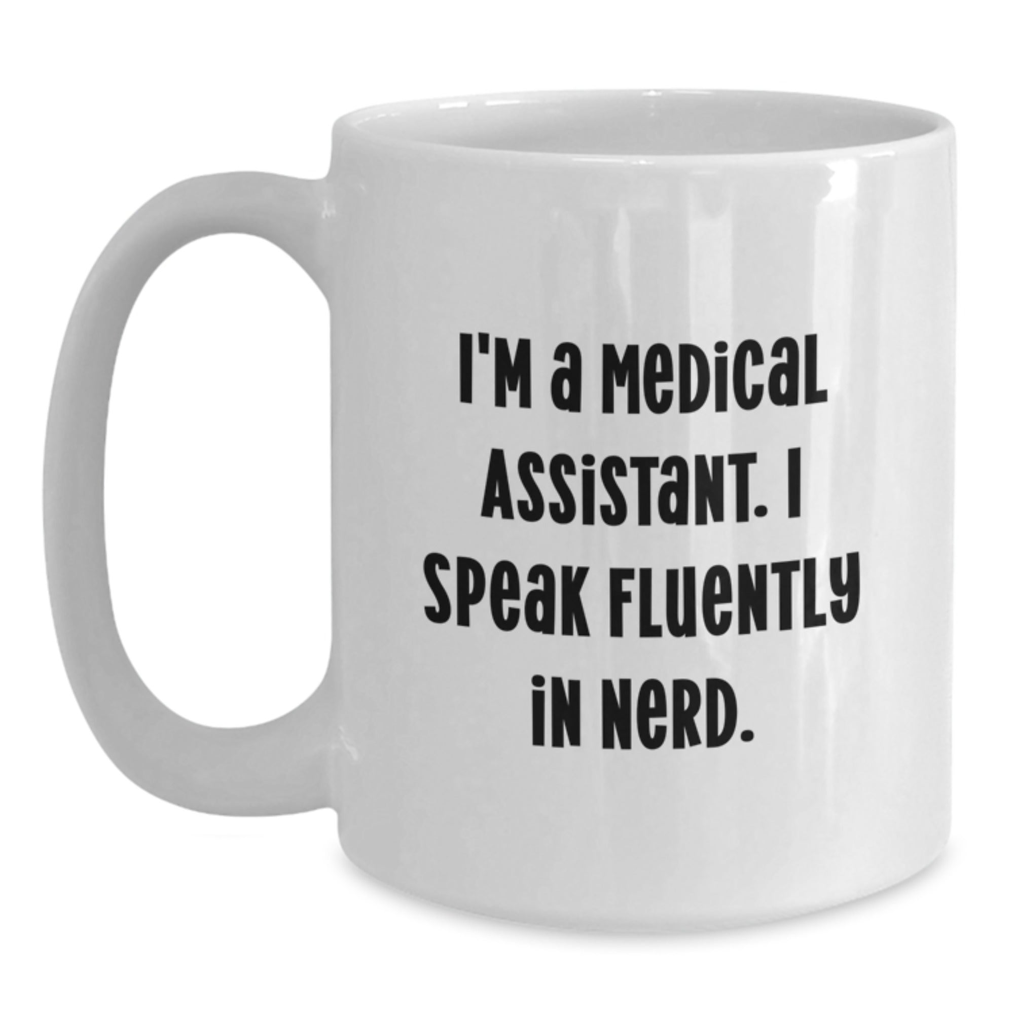 Medical Assistant Funny Quotes Gifts from Family to Friends Graduation Unique White Coffee Mugs for Men Women Coworkers - Main