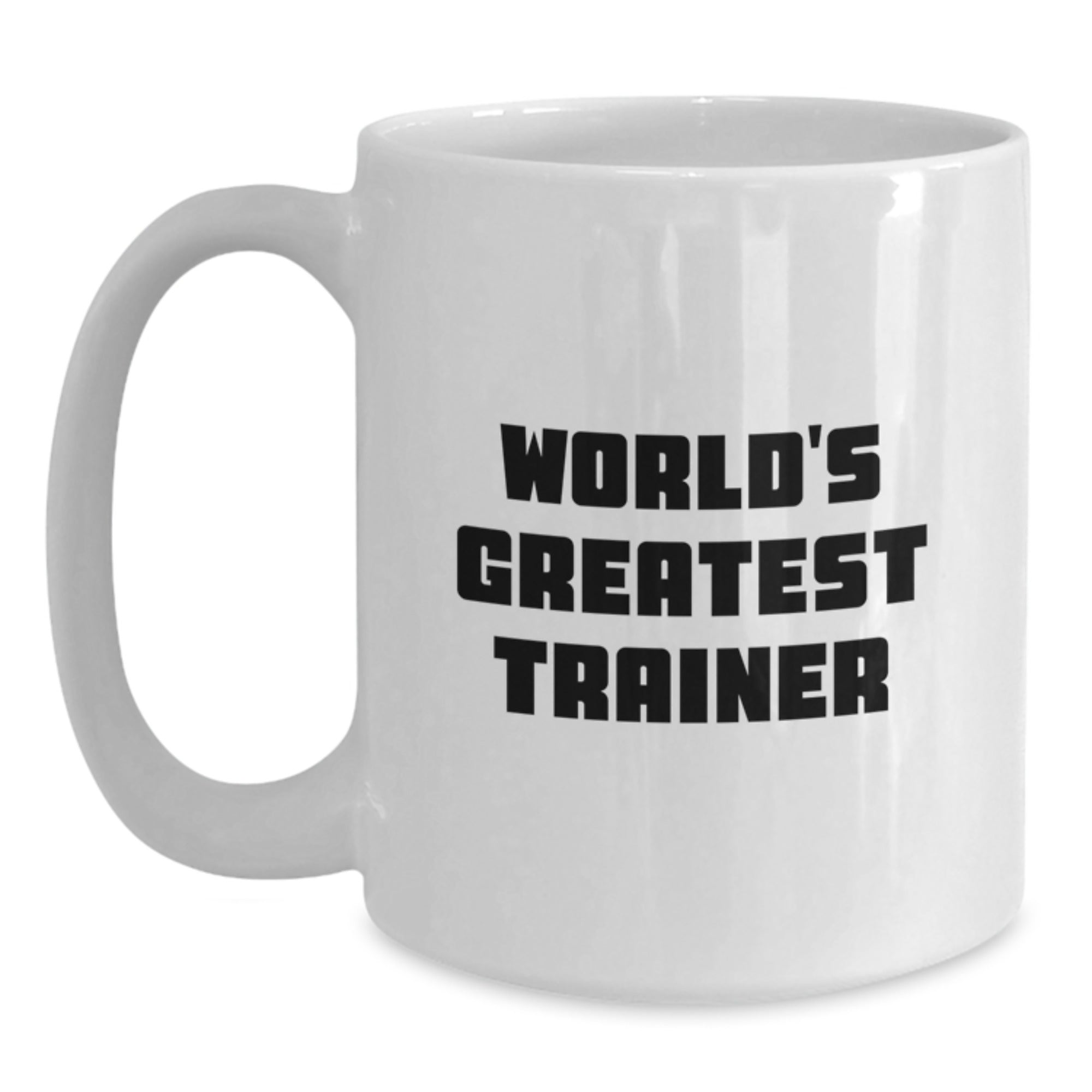 Funny Trainer Quote Gifts from Family, White Coffee Mug for Trainer Friends, World's Greatest Trainer Unique Graduation Unique Gifts - Main