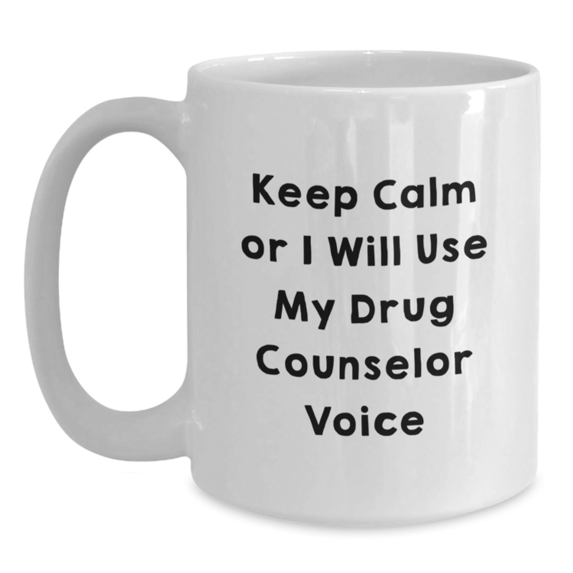 Funny Drug Counselor White Coffee Mug Gifts for Graduation from Friends - Main