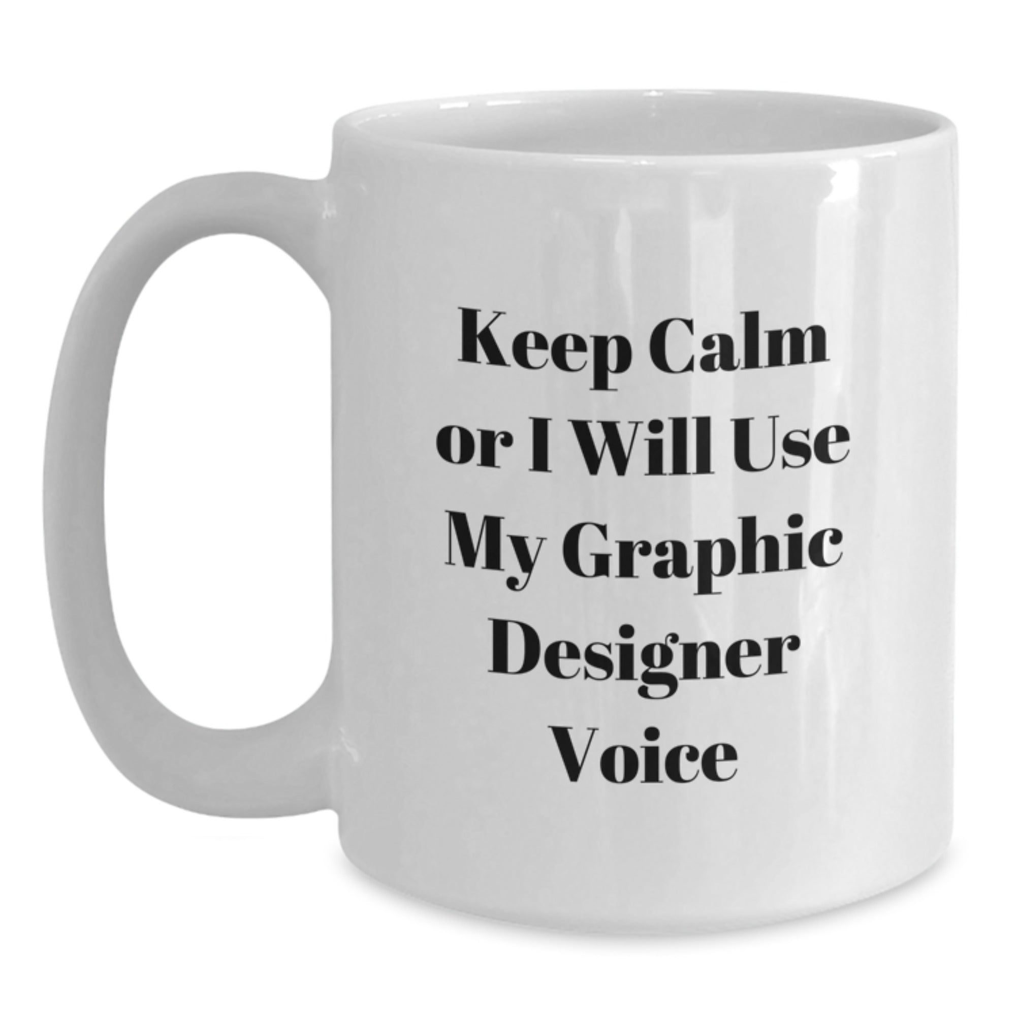 Graphic Designer Keepsake White Coffee Mug for Him Birthday Gift - Main
