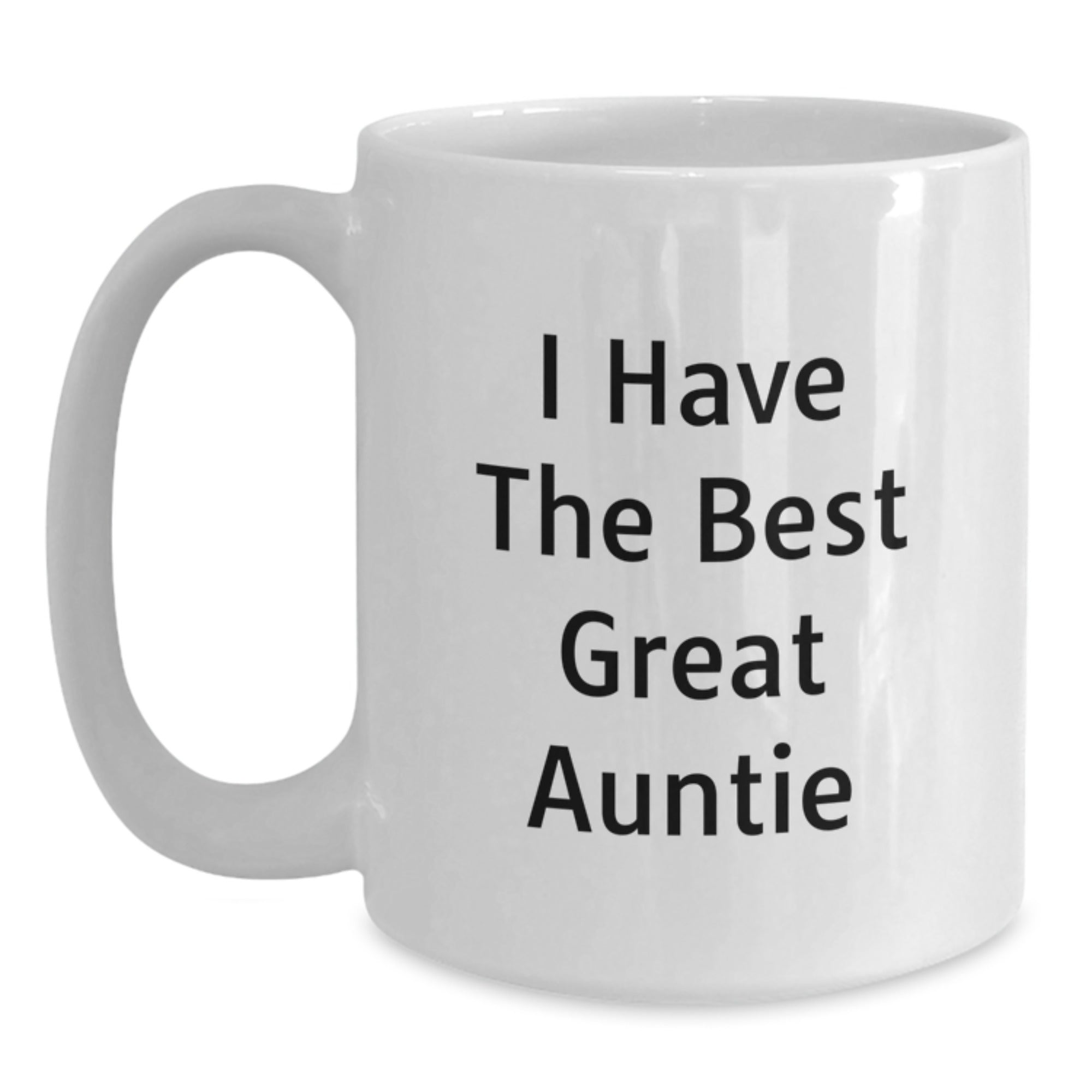 Funny Auntie White Coffee Mug Gifts for Great Auntie from Family - I Have The Best Great Auntie - Main
