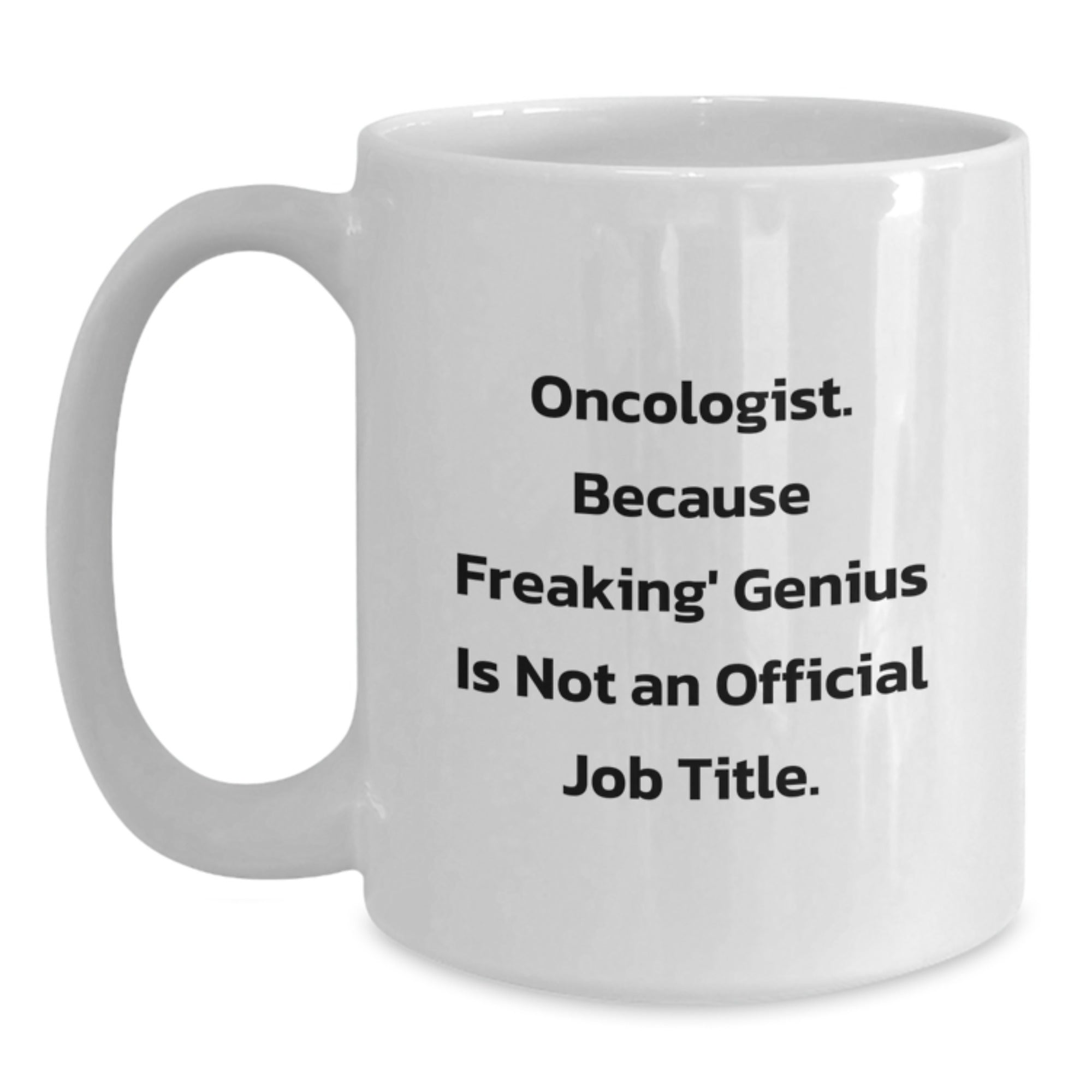 Funny Oncologist Gifts from Friends Unique White Coffee Mugs for Oncologist Graduation - Main