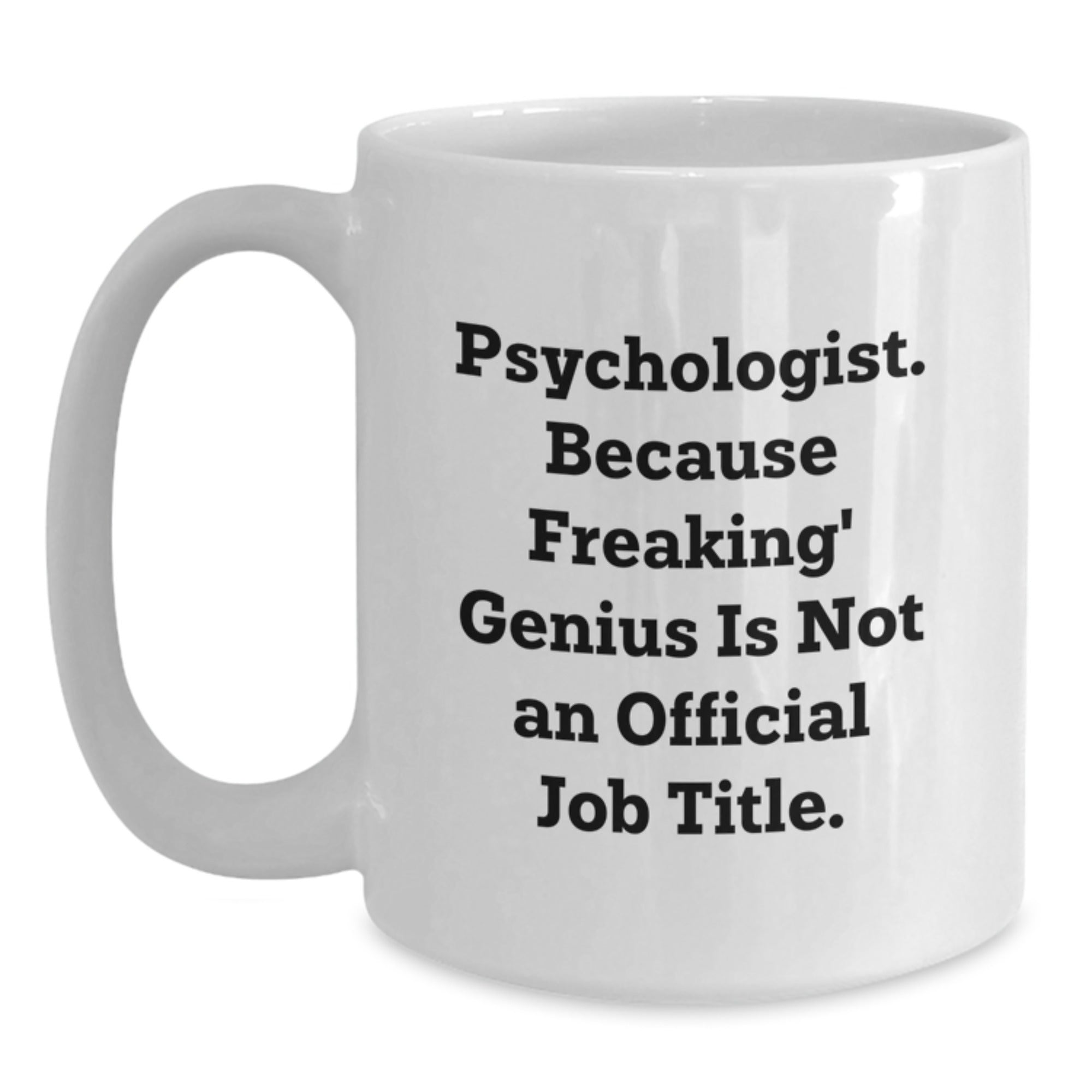 Birthday Gift Psychologist White Coffee Mug for Her Present - Main