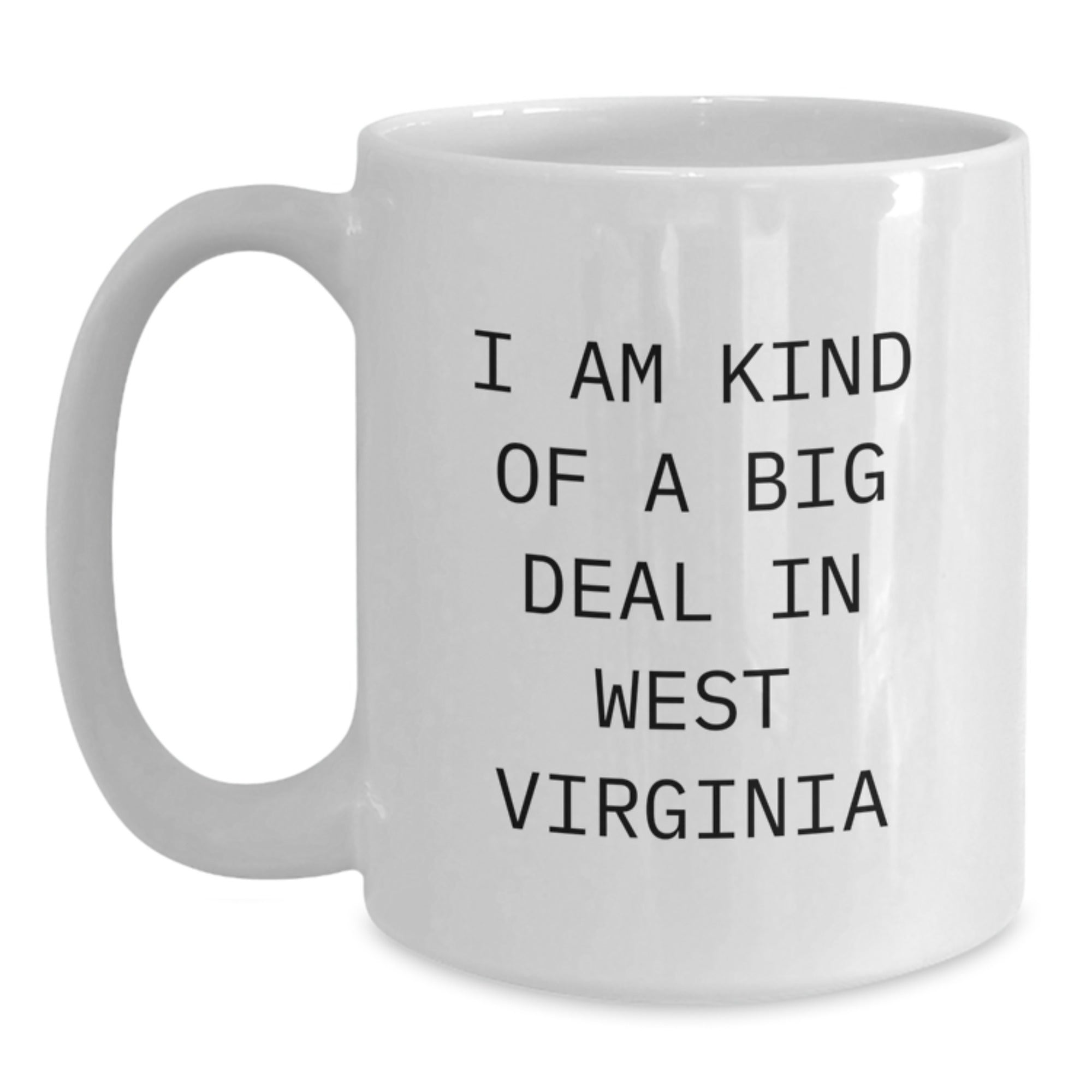 West Virginia Gift for Him A Humorous Keepsake Coffee Mug - Main