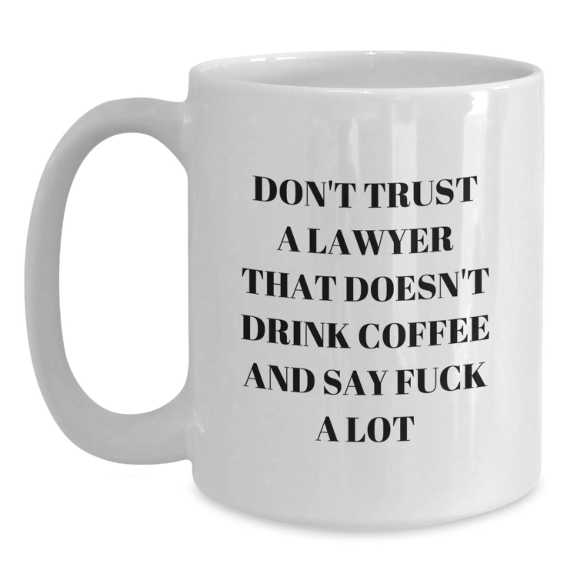 Funny Lawyer Gifts from Friends, Cute White Coffee Mug for Lawyer Men, Inspirational Christmas Unique Gifts for Lawyer Coworkers, White Coffee Mug Quote - Main