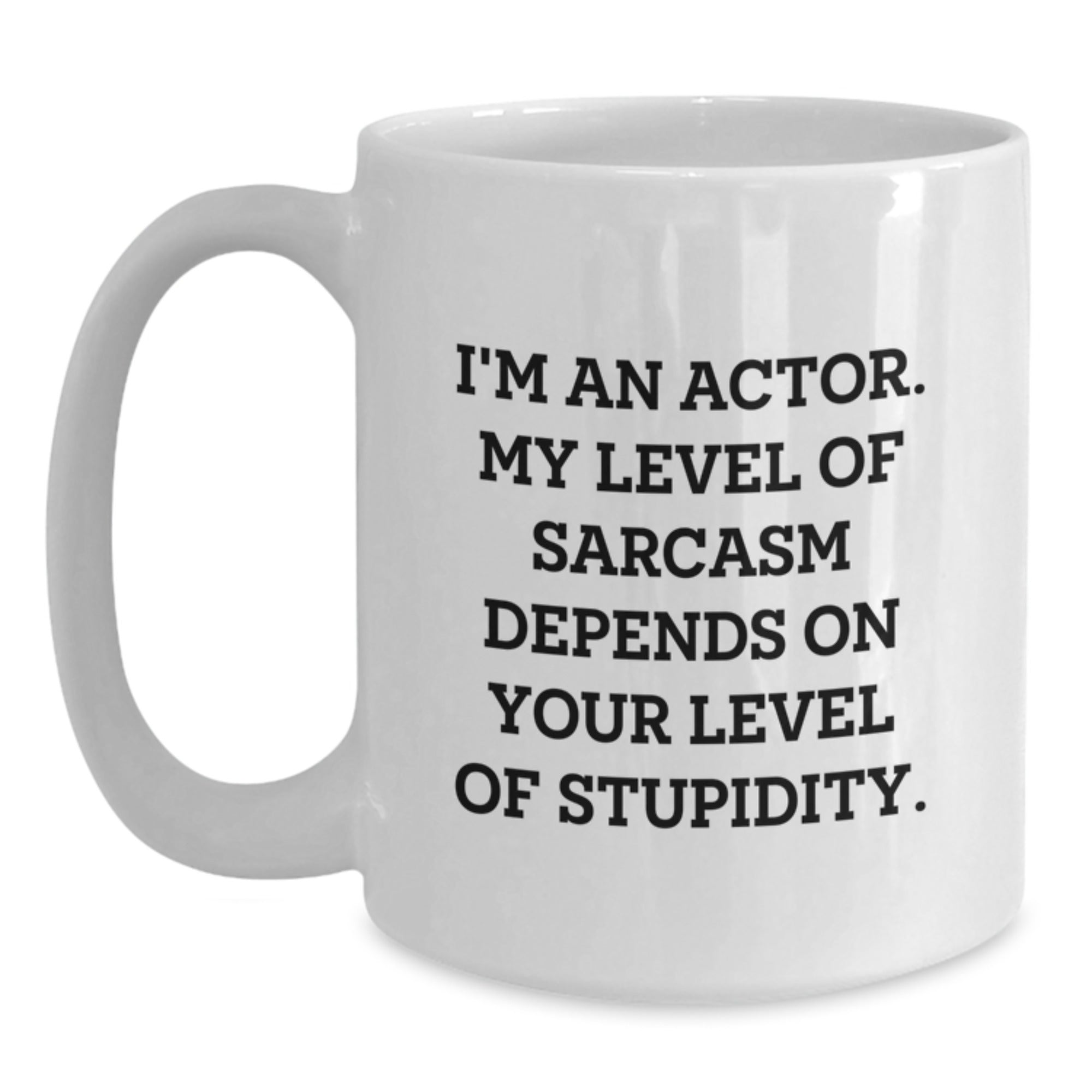 Actor White Coffee Mug Funny Sarcasm Gifts for Actor Friends Christmas Memorable Presents from Family - Main