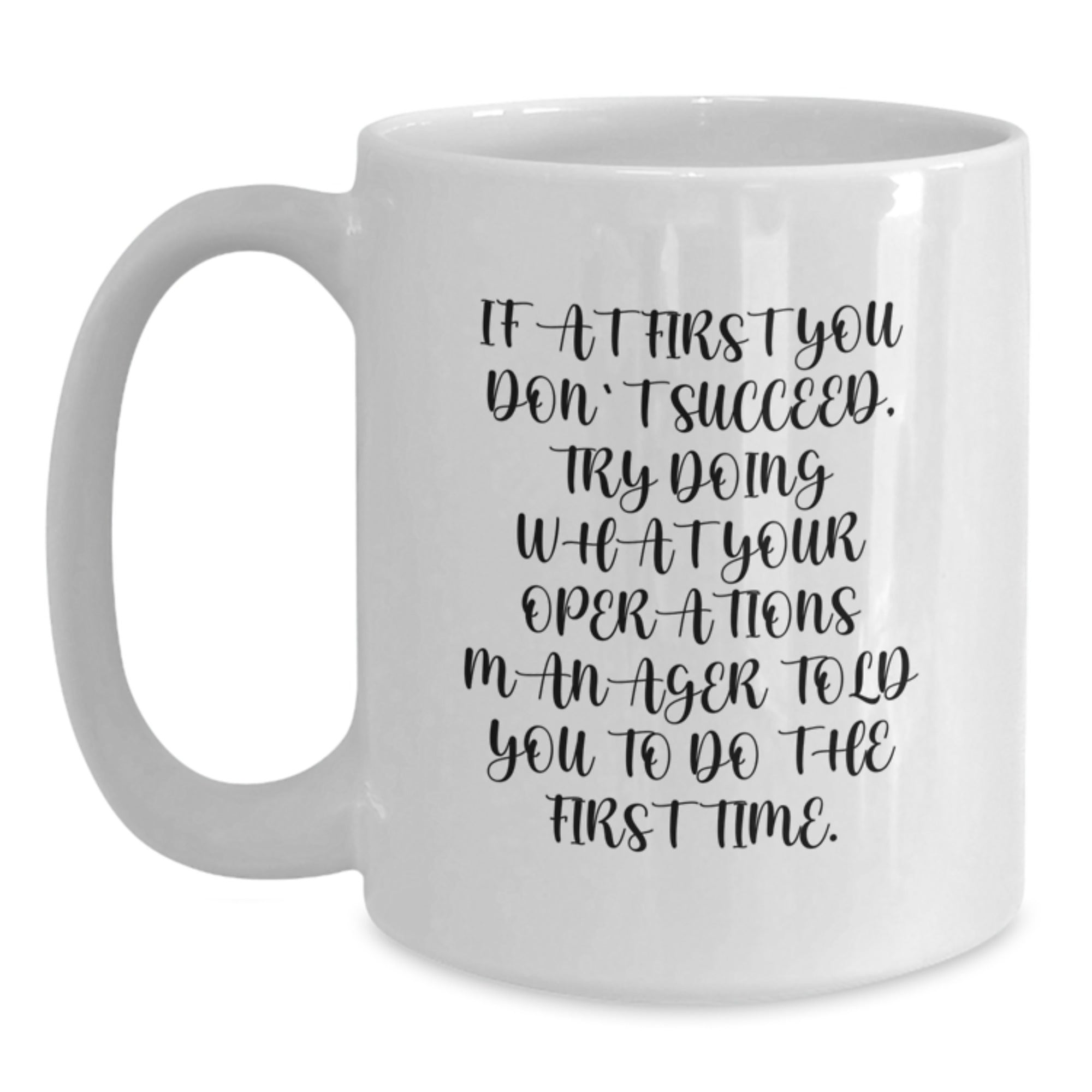 Funny Operations Manager White Coffee Mug Gifts for Men, Unique Christmas Unique Gifts from Family to Coworkers, 11oz or 15oz Ceramic Mug - Main