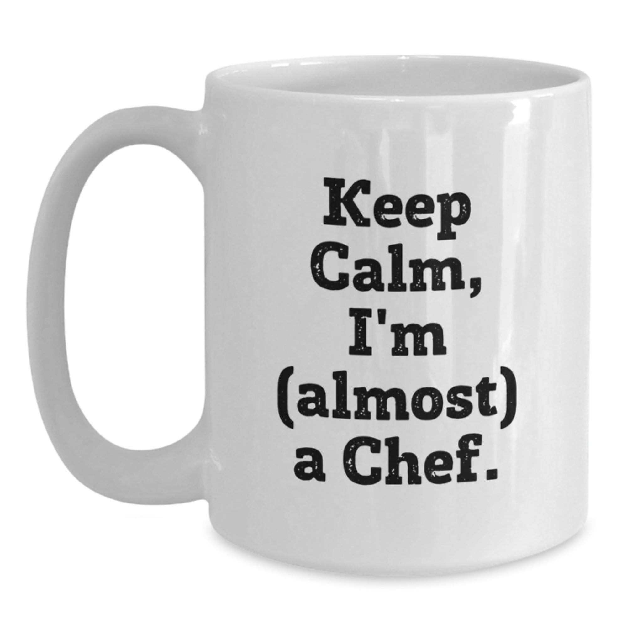 Funny Chef Gifts from Friends, White Coffee Mug for Men, 'Keep Calm I'm (almost) A Chef' Christmas Unique Gifts - Main