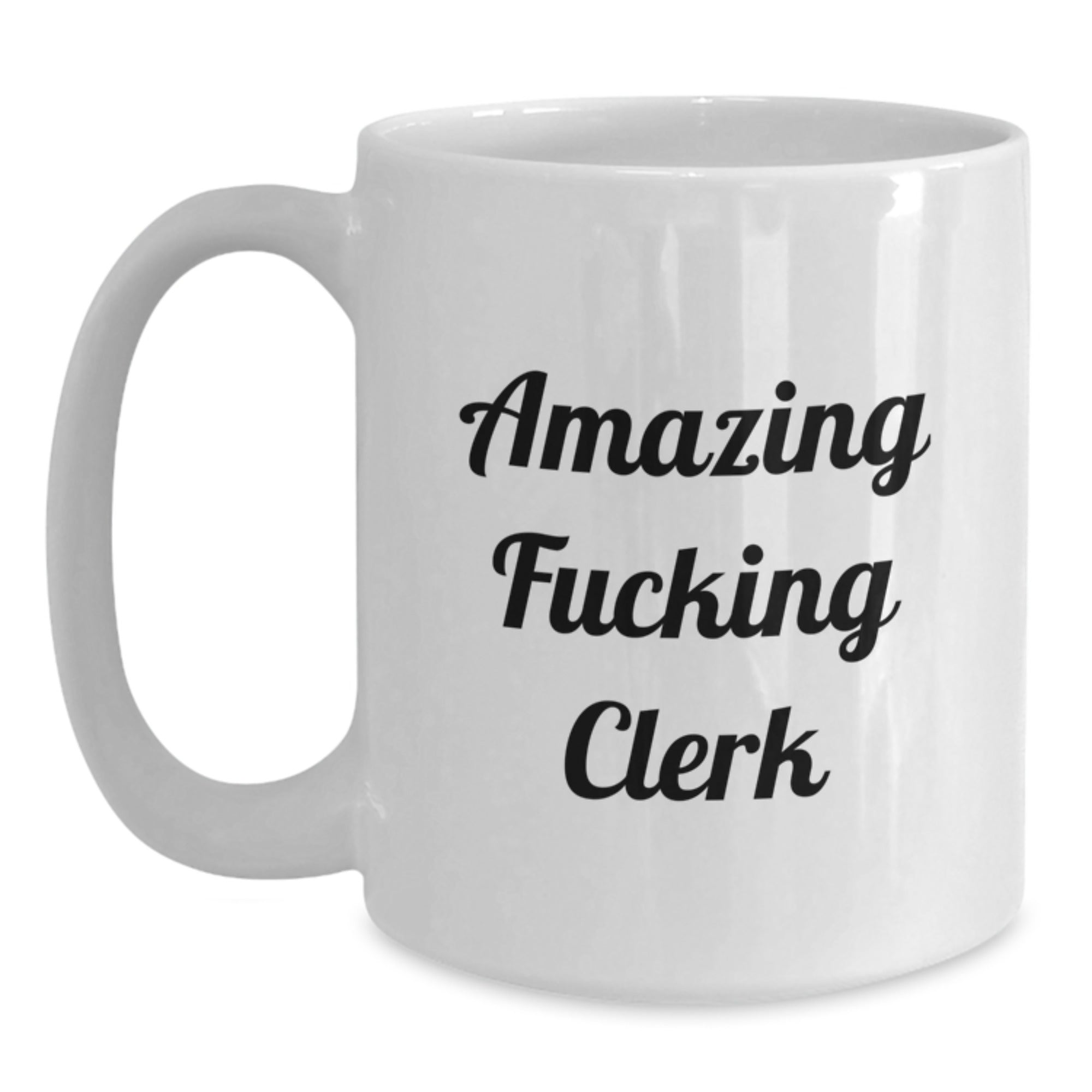 Funny Clerk Gifts for Him, White Coffee Mug, Amazing 'F--king Clerk' Quote, Christmas Unique Gifts from Friends, Office Desk Mug - Main