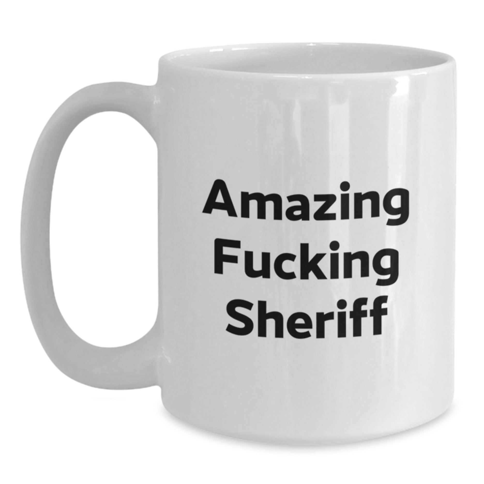 Funny Sheriff Gifts for Men - White Coffee Mug, Amazing ' F--king Sheriff, Christmas Unique Gifts from Friends - Main