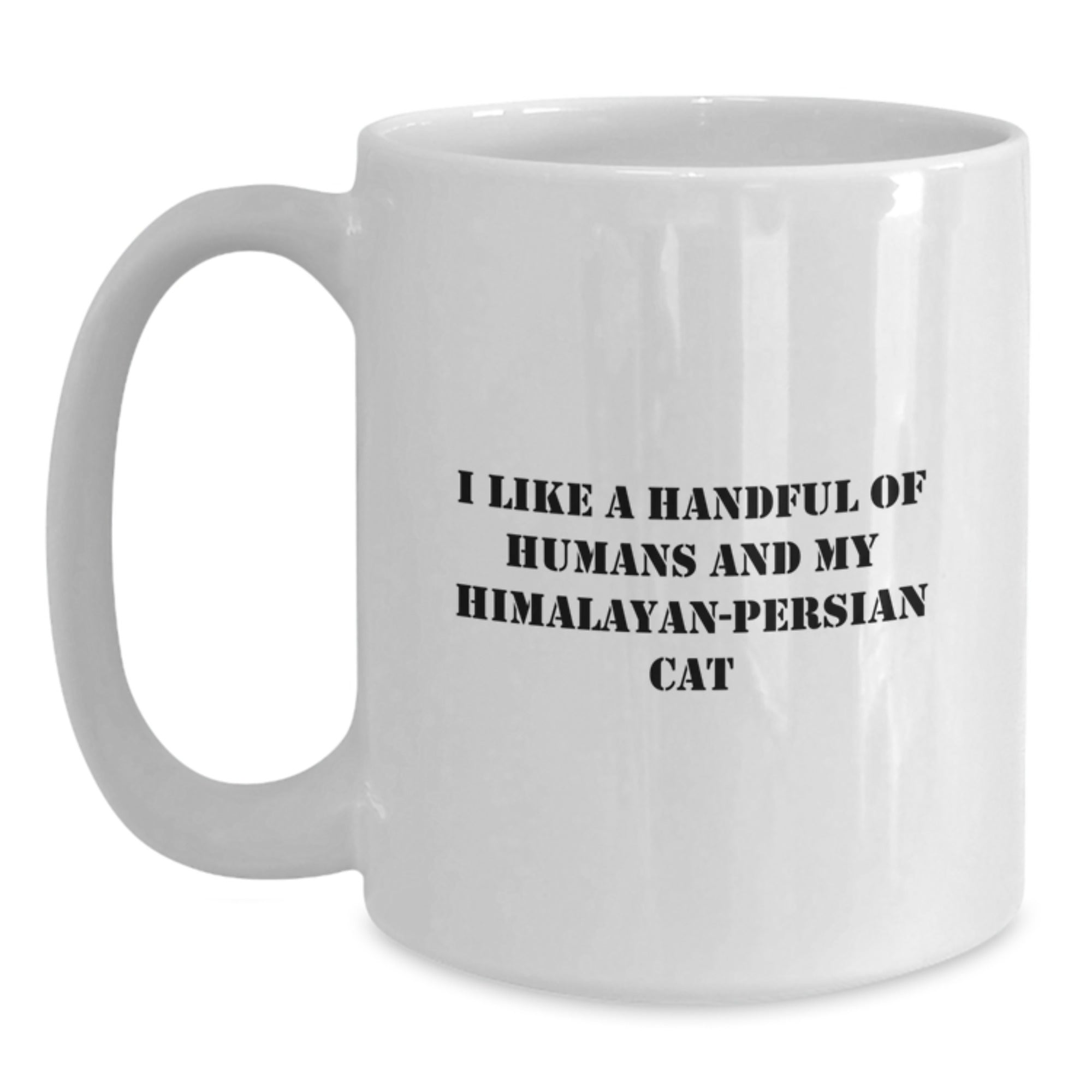 Funny Himalayan-Persian Cat Gifts for Cat Lovers, White Coffee Mug for Him or Her, 'I Like A Handful Of Humans And My Himalayan-persian Cat' Quote, Christmas Unique Presents - Main
