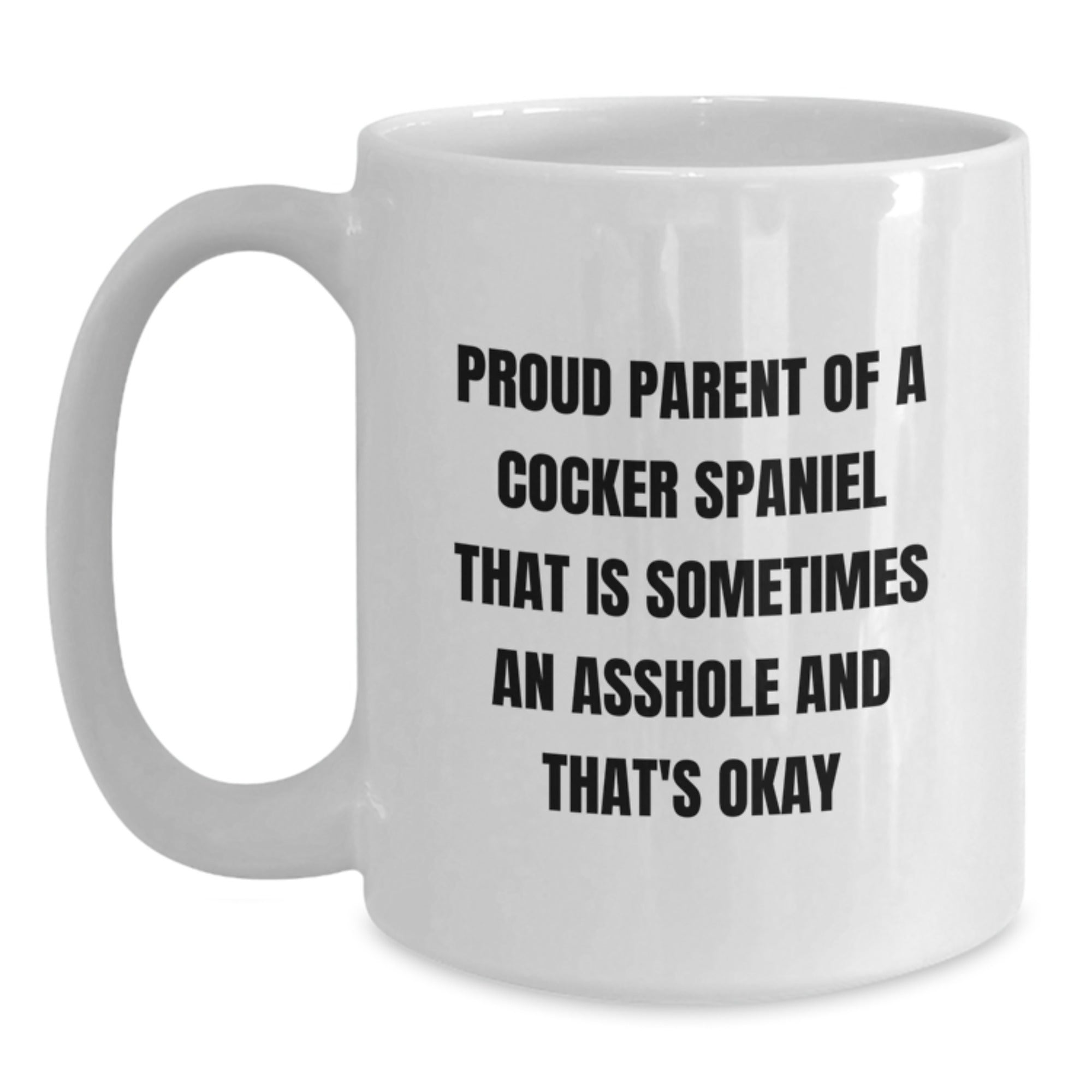 Cocker Spaniel Dog Gift for Him Humorous Keepsake Mug - Proud Parent - Main