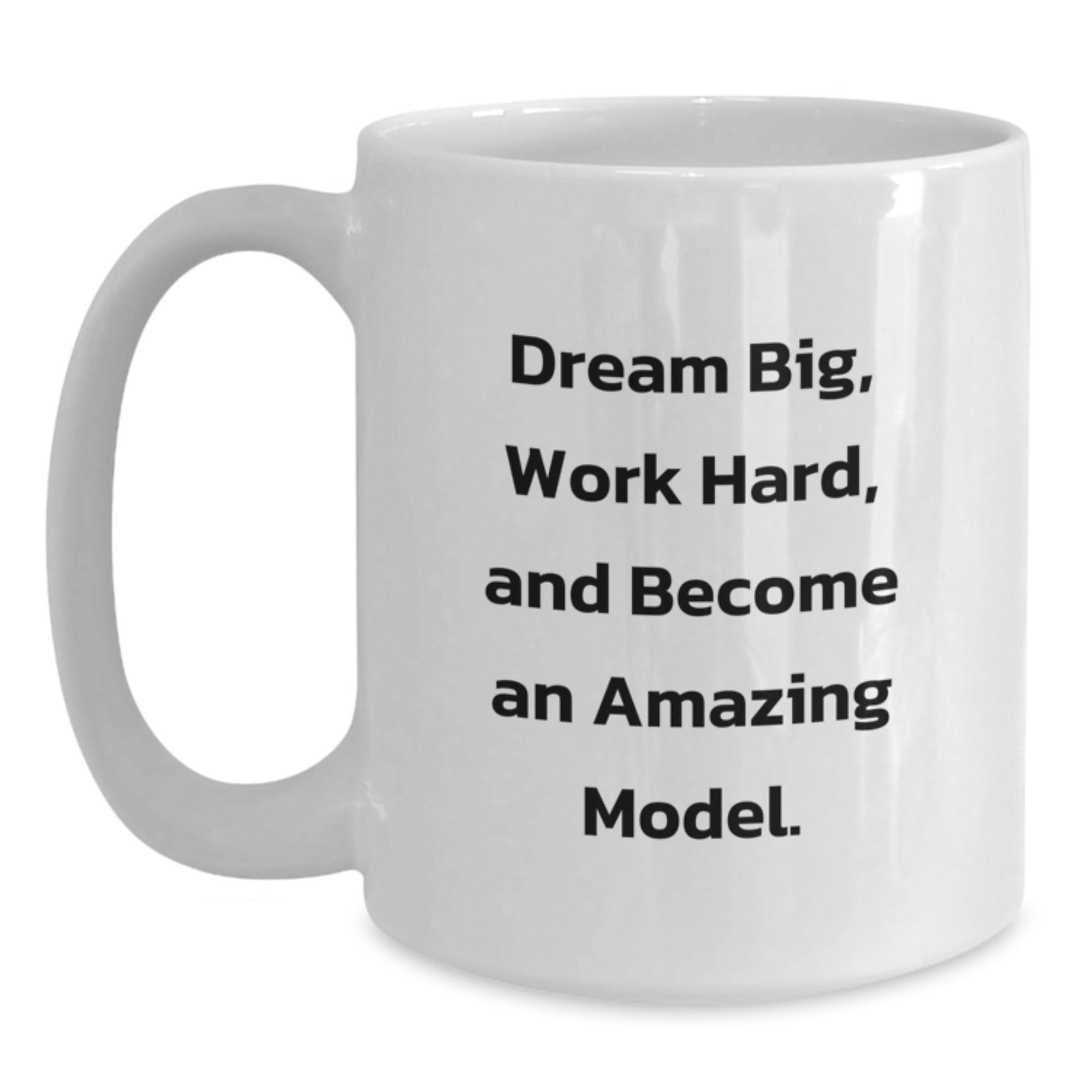 Funny Model Gifts from Friends, White Coffee Mugs for Men with Inspirational Quotes, Dream Big and Work Hard, Christmas Unique Presents - Main