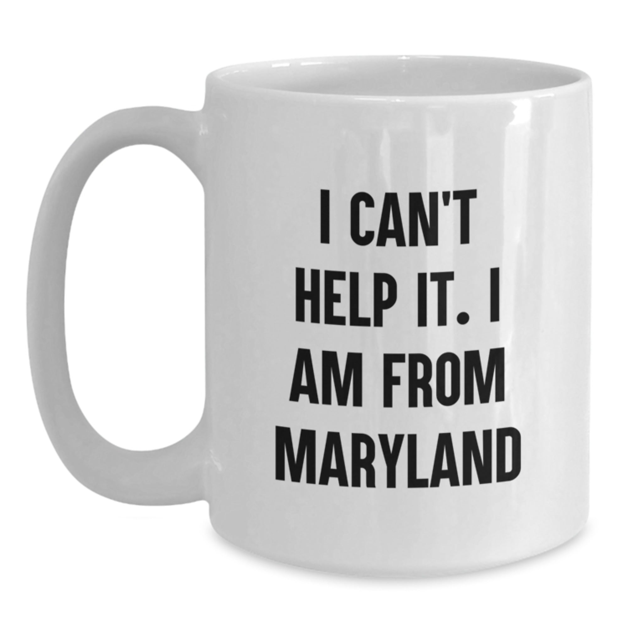 Funny Maryland Coffee Mug Gifts from Friends I'm a Maryland Girl White Ceramic Mug for Graduation Unique Gifts - Main