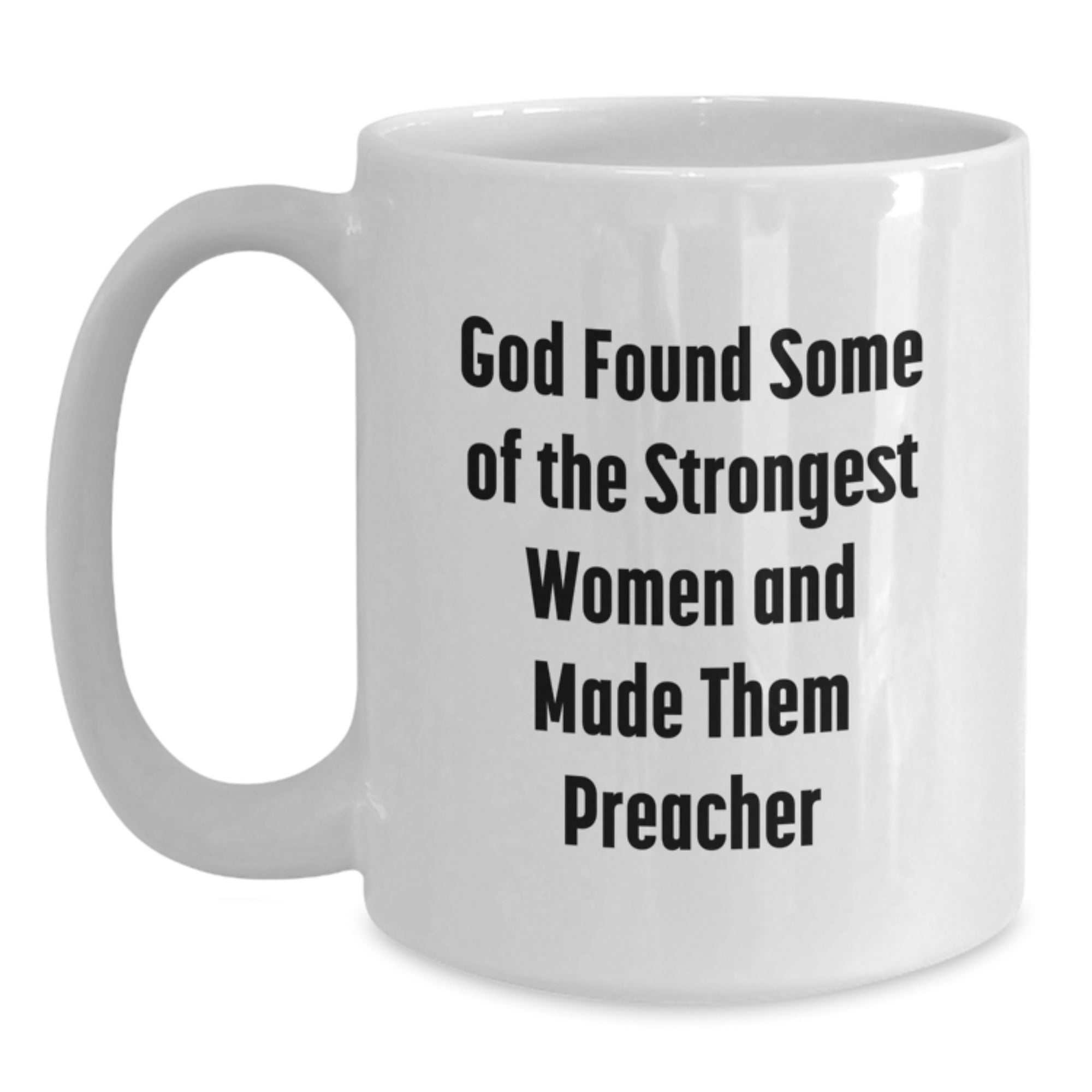 Funny Inspirational Preacher Quotes White Coffee Mugs Gifts for Women from Men, Funny Christmas Unique Gifts for Preacher Friends, Women's Ministry Gifts, Preacher Wife Gifts - Main