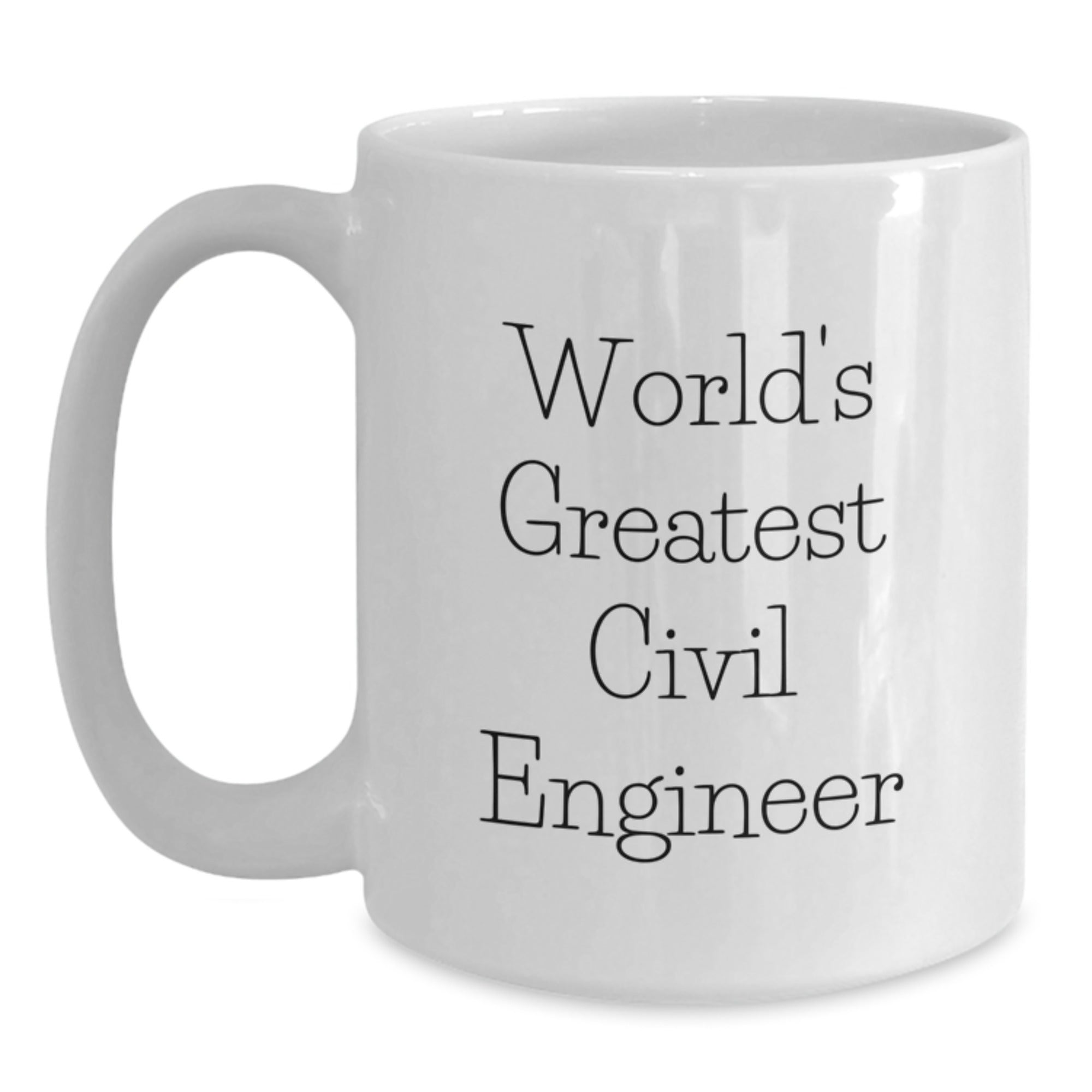 Funny Inspirational Civil Engineer Gifts from Friends for Civil Engineer Men - World's Greatest Civil Engineer White Coffee Mug, Graduation Unique Gifts for Civil Engineers - Main