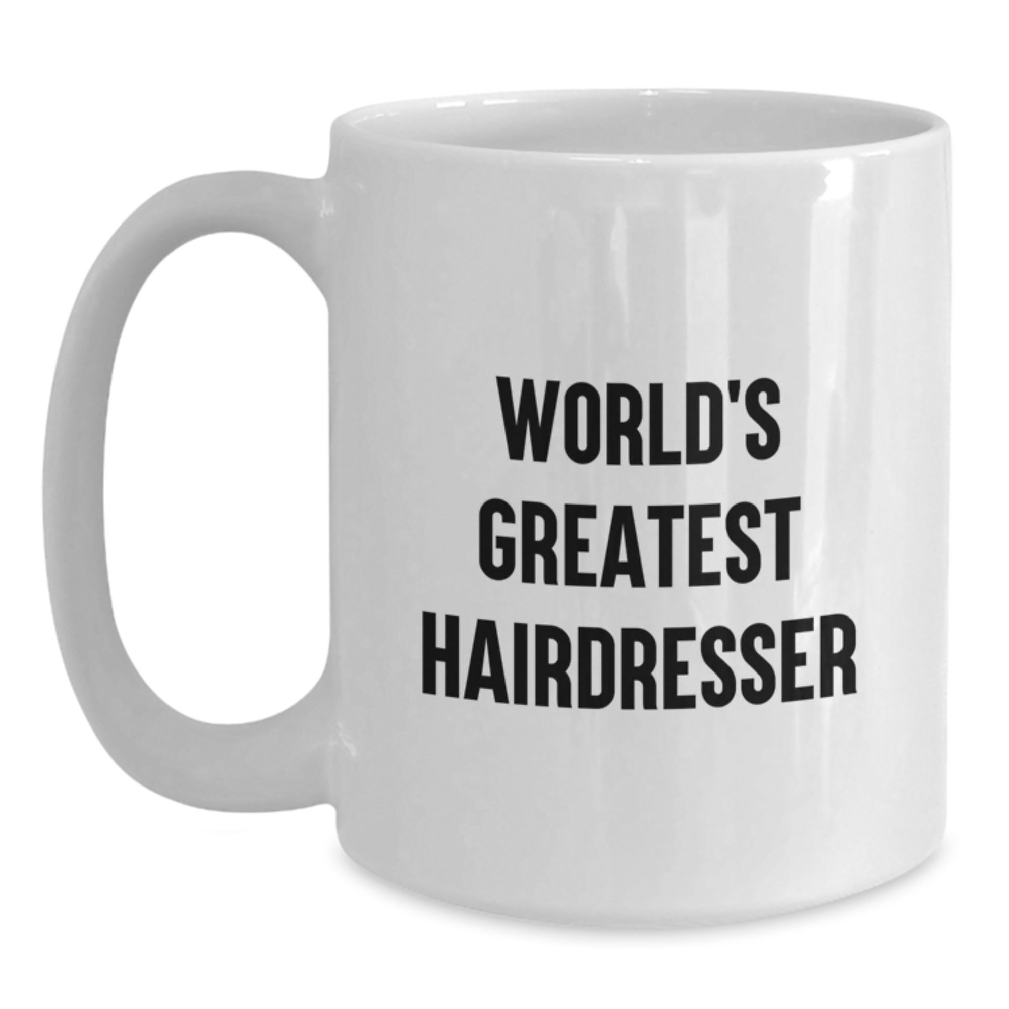 Hairdresser Gift for Him - World's Greatest Keepsake White Coffee Mug - Main