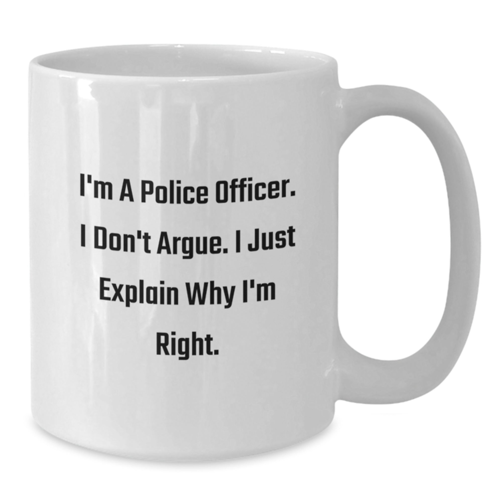 Funny Police Officer White Coffee Mugs Gifts from Family to Police Officers on Graduation Unique Gifts - Additional
