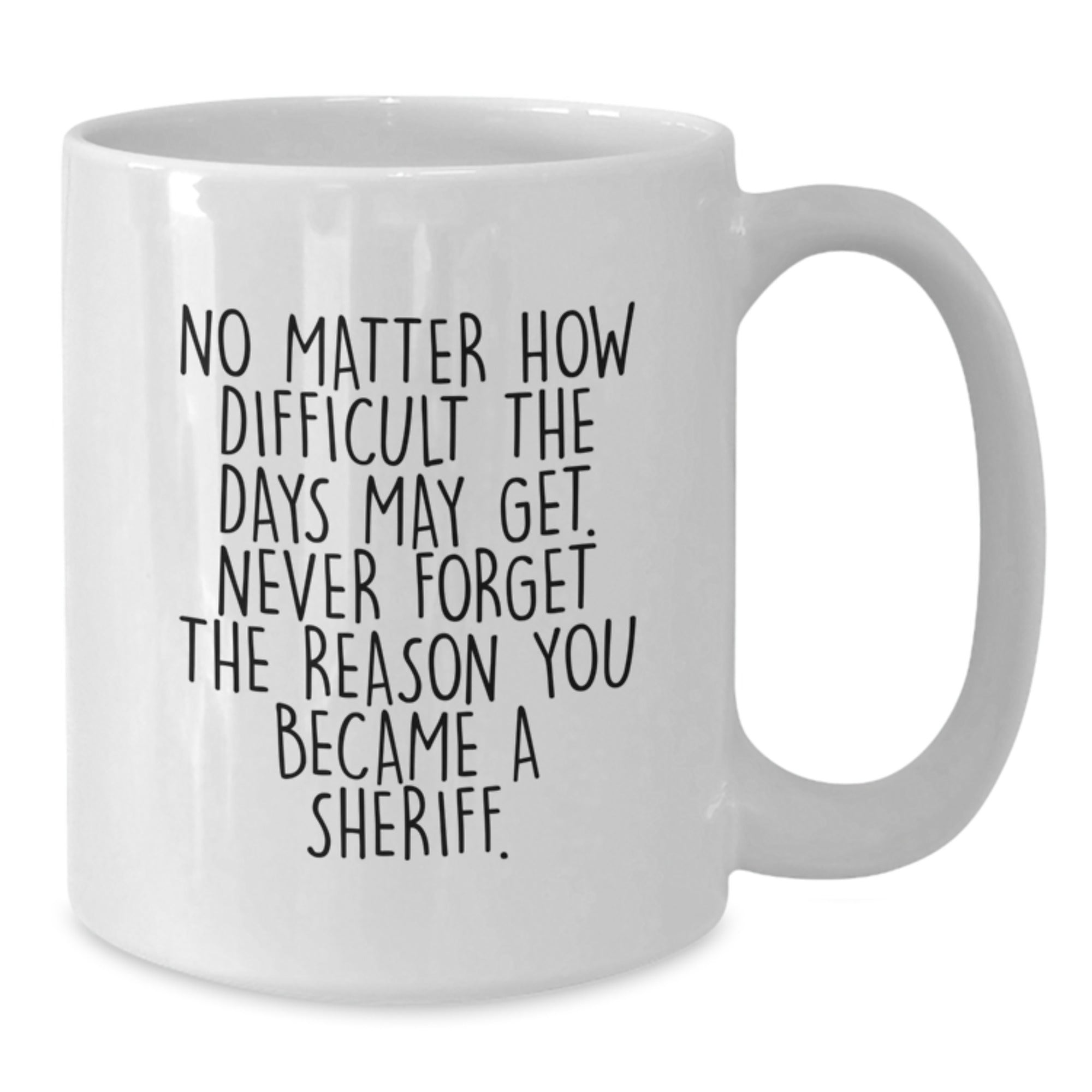 Sheriff Gifts for Men, Funny White Coffee Mug, Graduation Unique Gifts from Friends for Sheriff - Additional