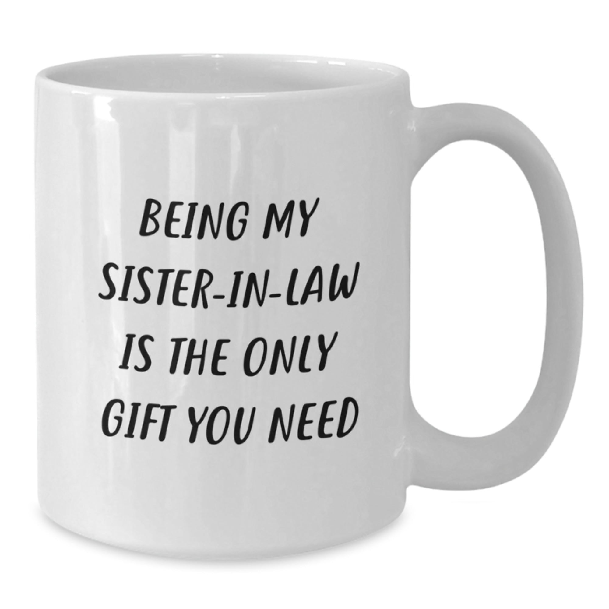 Funny Sister-in-law White Coffee Mugs Unique Gifts from Men to Sister-in-law for Christmas - Additional