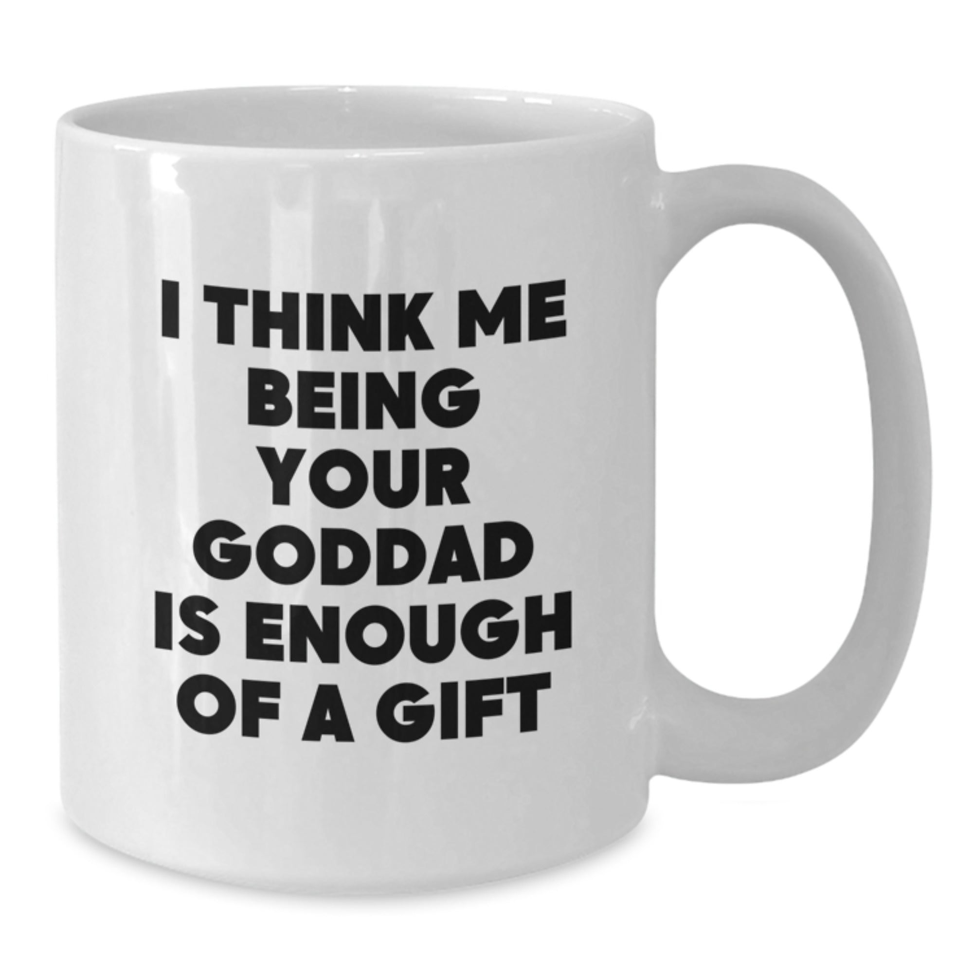 Goddad Keepsake Coffee Mug Gift for Him - Thoughtful Quote - Additional
