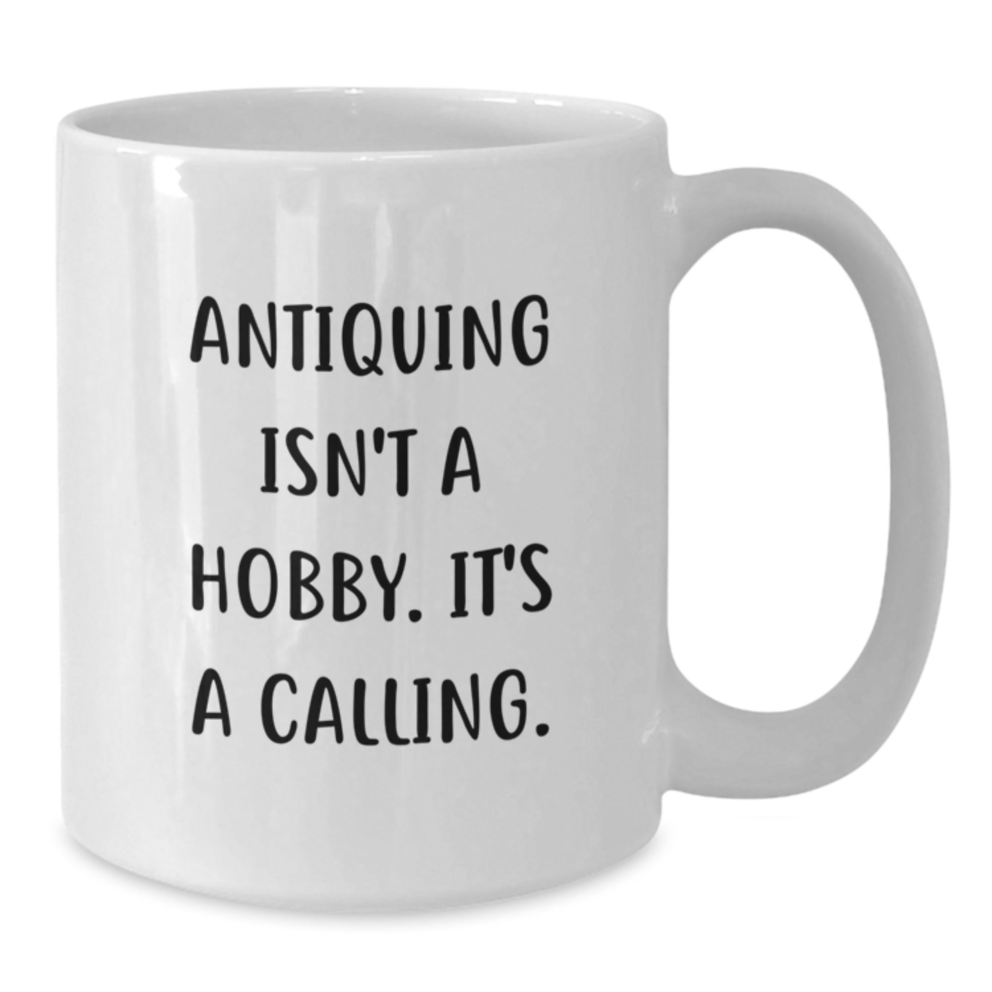 Antiquing Enthusiast Gifts from Family - White Coffee Mug for Graduation Unique Finds - Additional