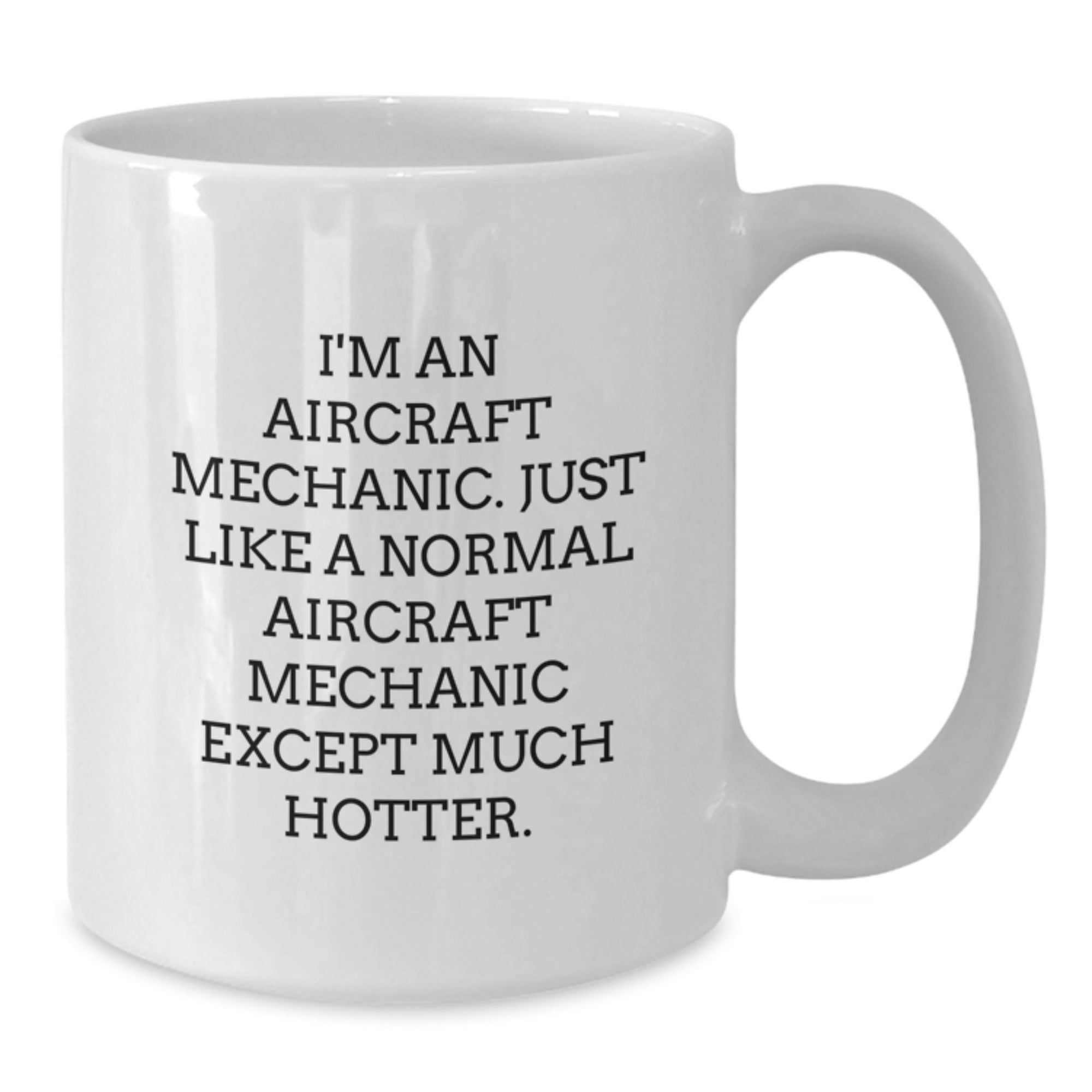 Birthday Gift for Her Aircraft Mechanic Coffee Mug – Surprise Present - Additional