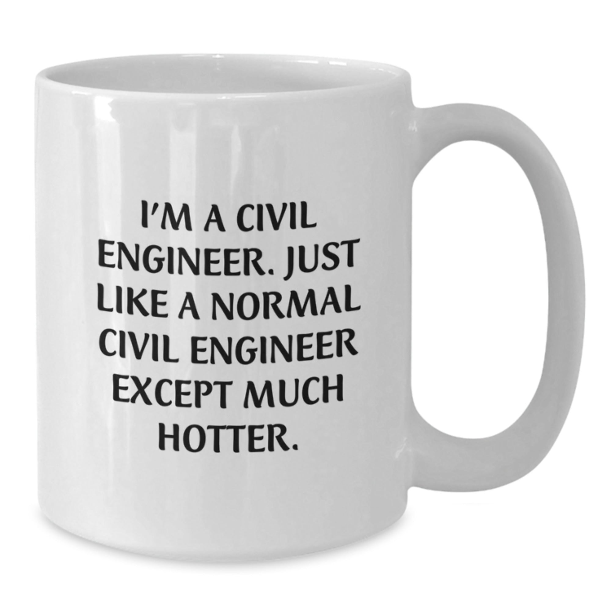 Birthday Gift for Her Civil Engineer Mug Present with 11oz Ceramic - Additional