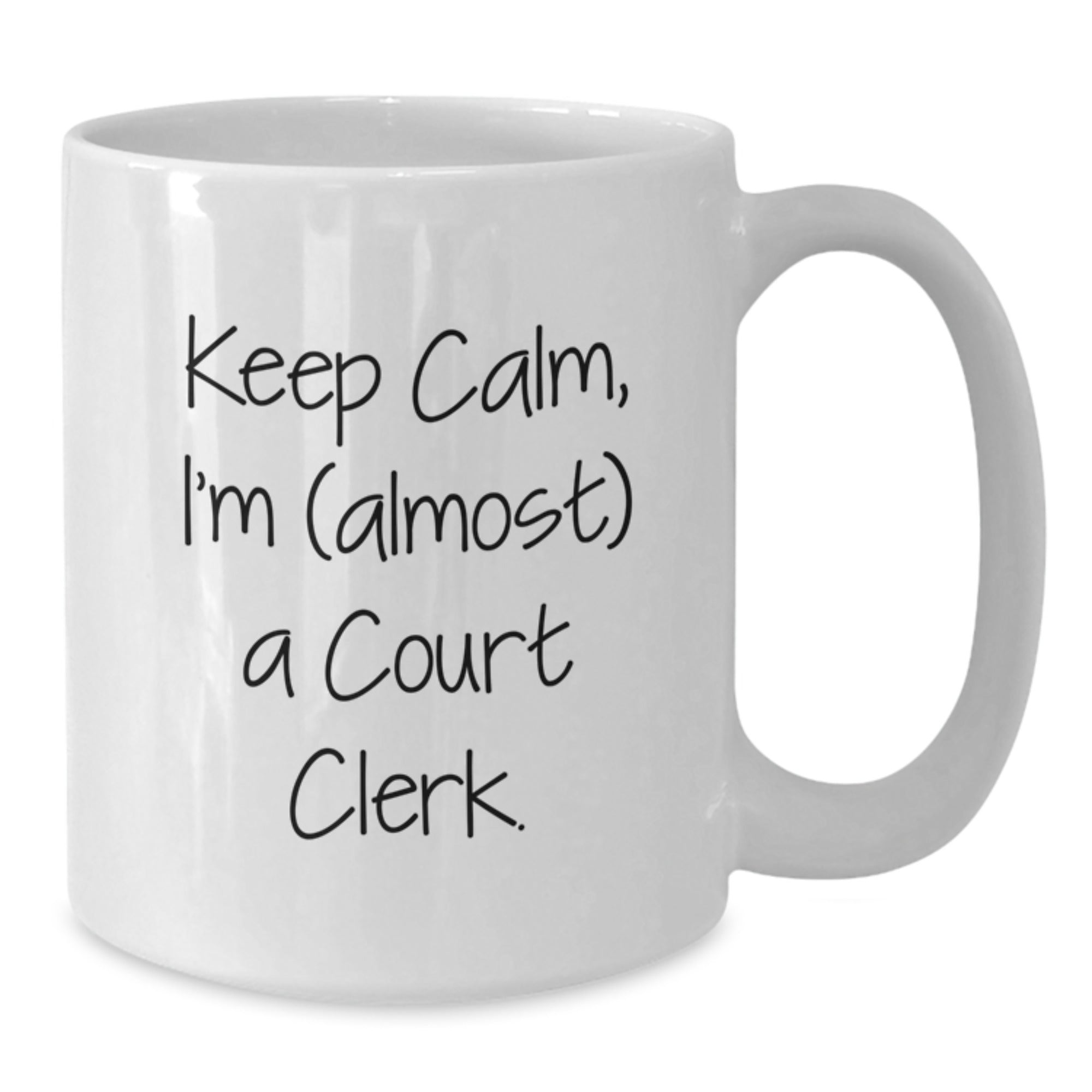 Funny Court Clerk Gifts from Friends for Court Clerk Men - White Coffee Mug - Keep Calm I'm Almost A Court Clerk Christmas Unique Gifts - Additional