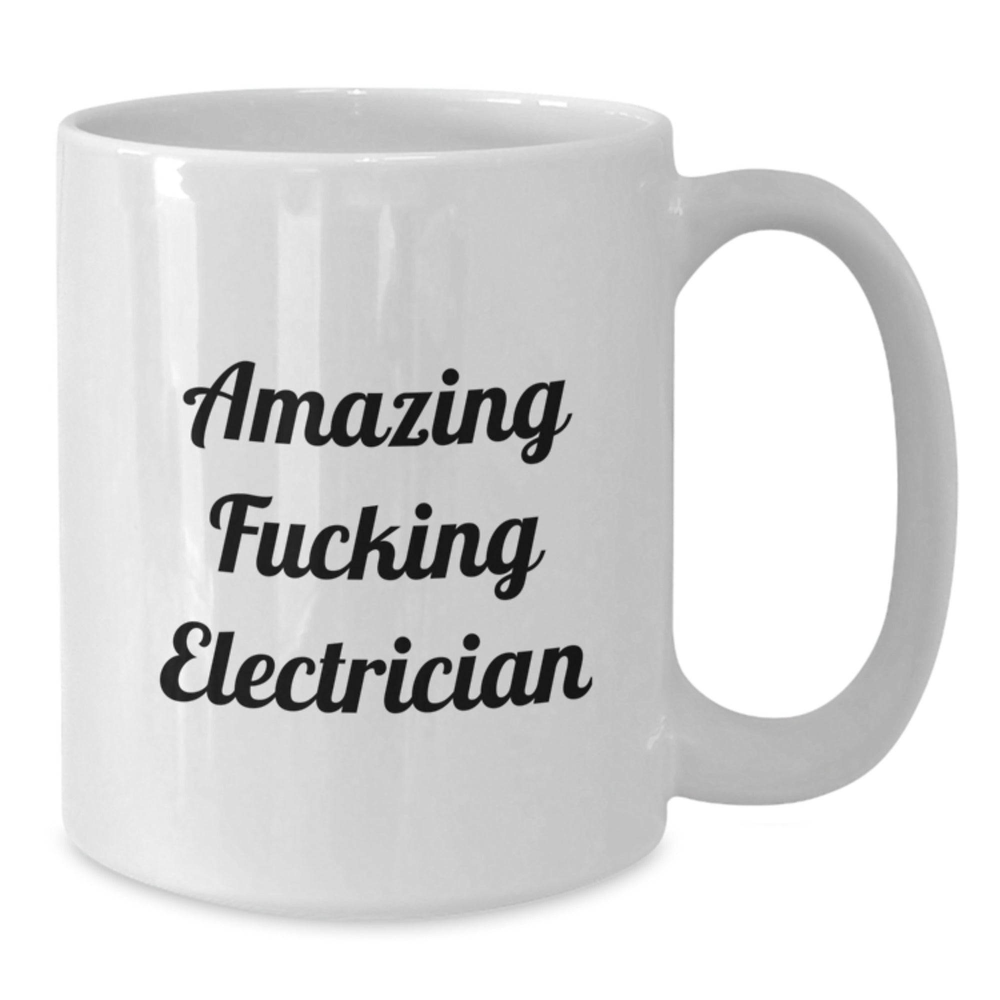 Funny Electrician Gifts White Coffee Mugs from Friends, Amazing F--king Electrician Quote - Additional