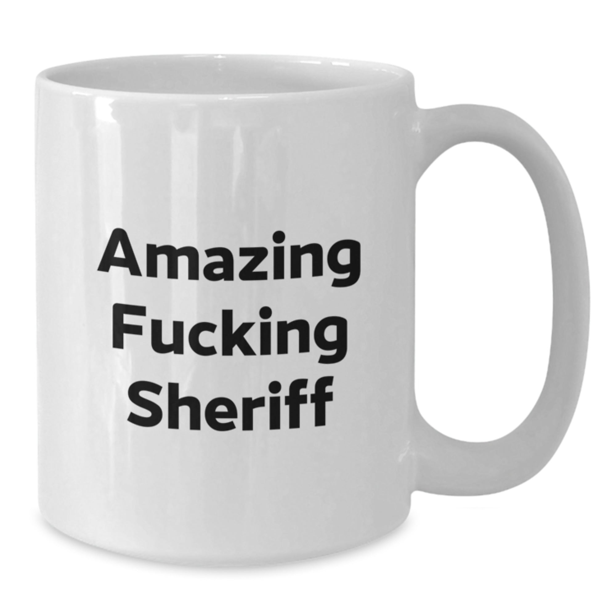 Funny Sheriff Gifts for Men - White Coffee Mug, Amazing ' F--king Sheriff, Christmas Unique Gifts from Friends - Additional