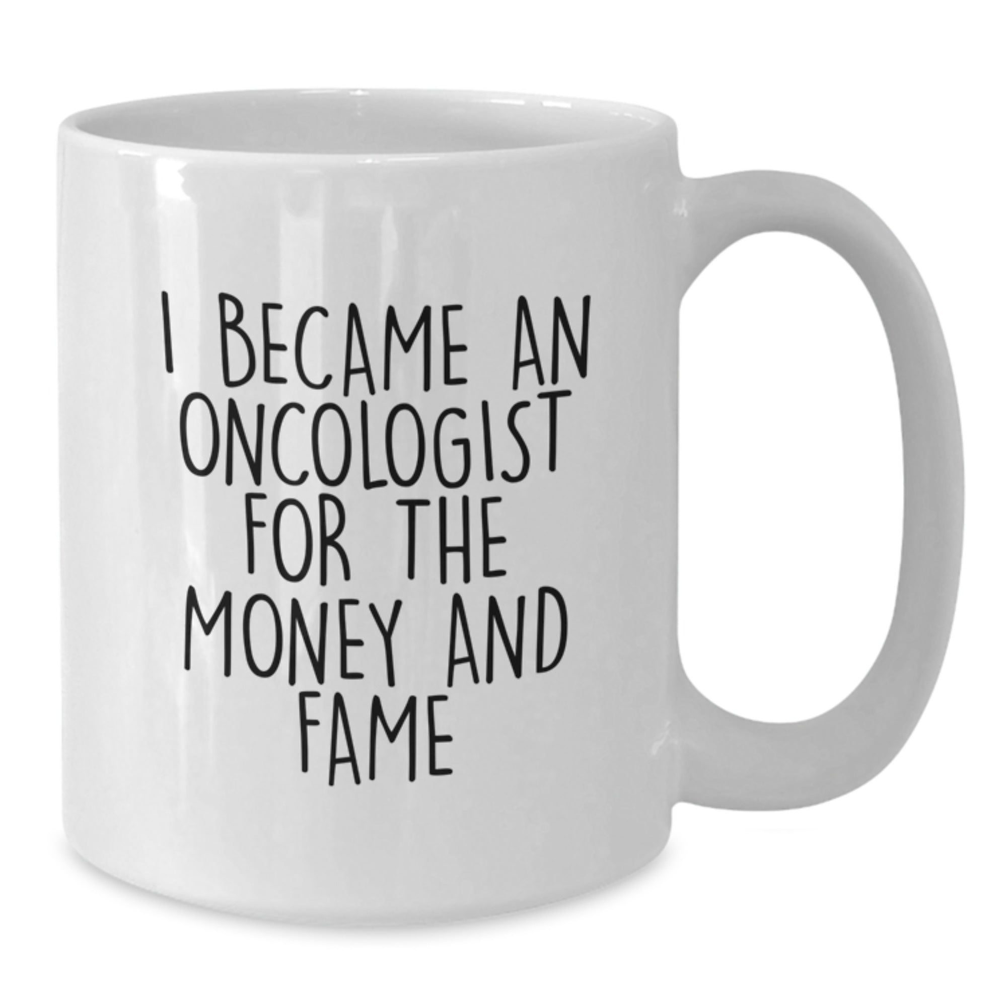 Funny Quotes for Oncologists, White Coffee Mug, Gifts from Friends for Oncologist Men, Unique Christmas Unique Gifts - Additional